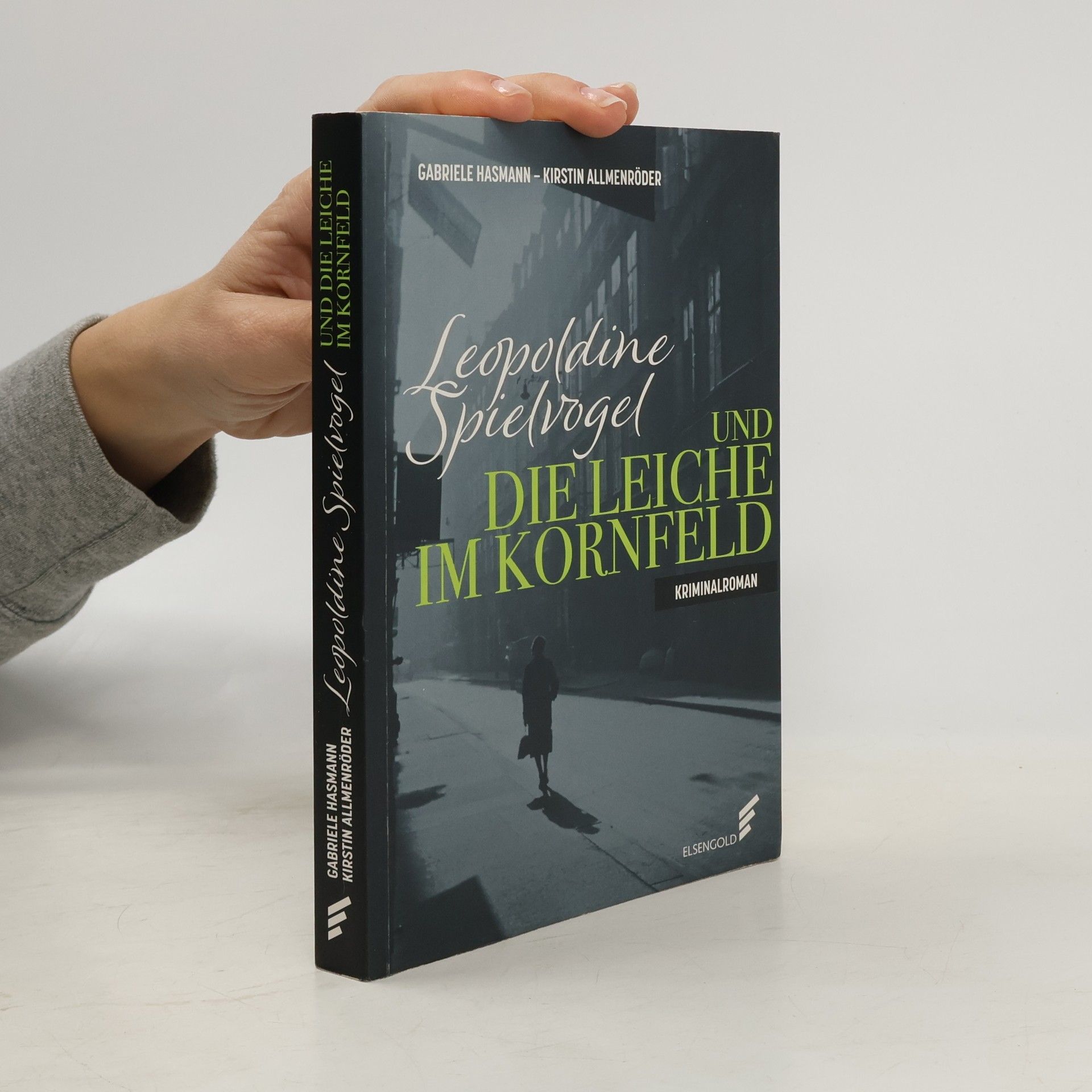 Leopoldine Spielvogel und die Leiche im Kornfeld