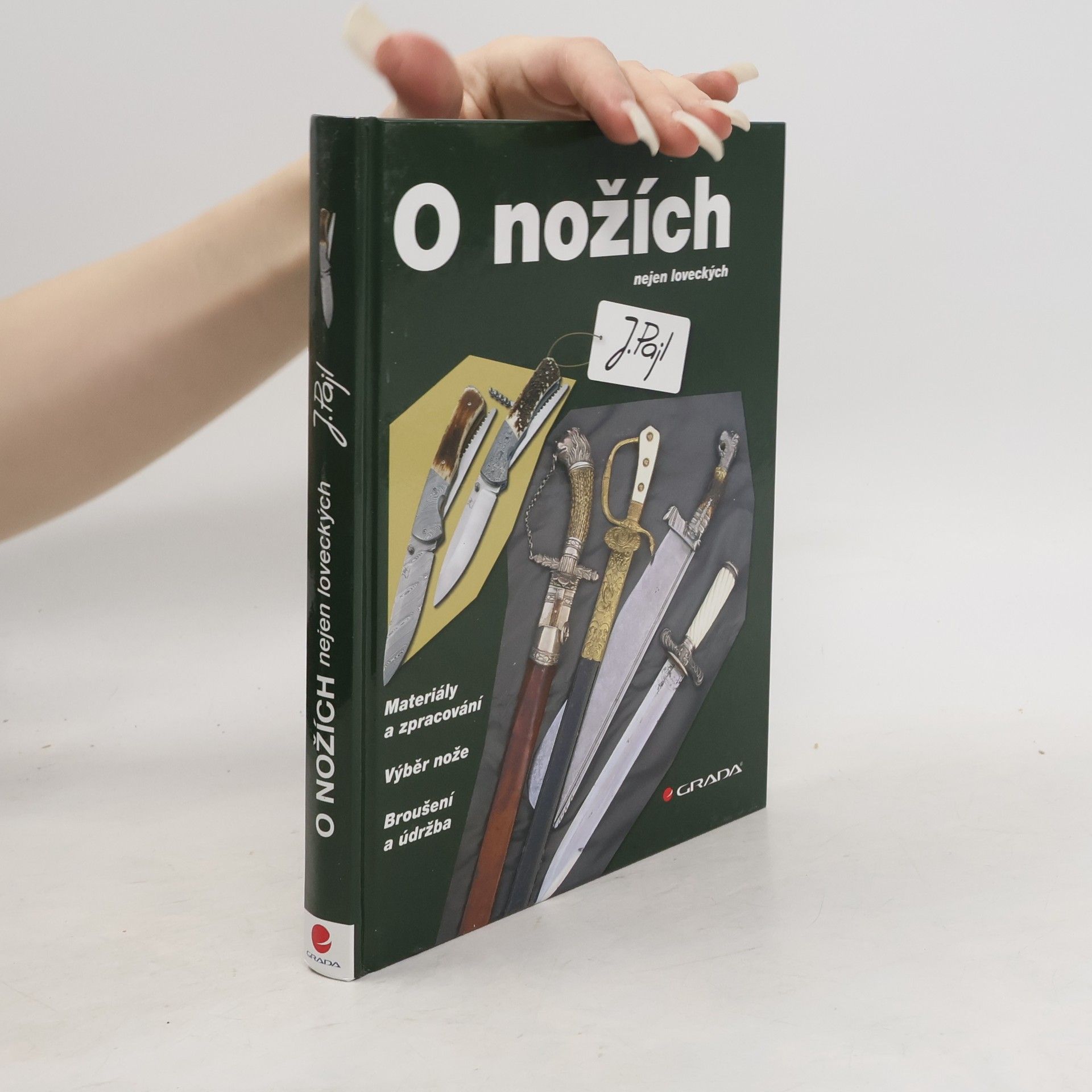 Josef Pajl O nožích nejen loveckých