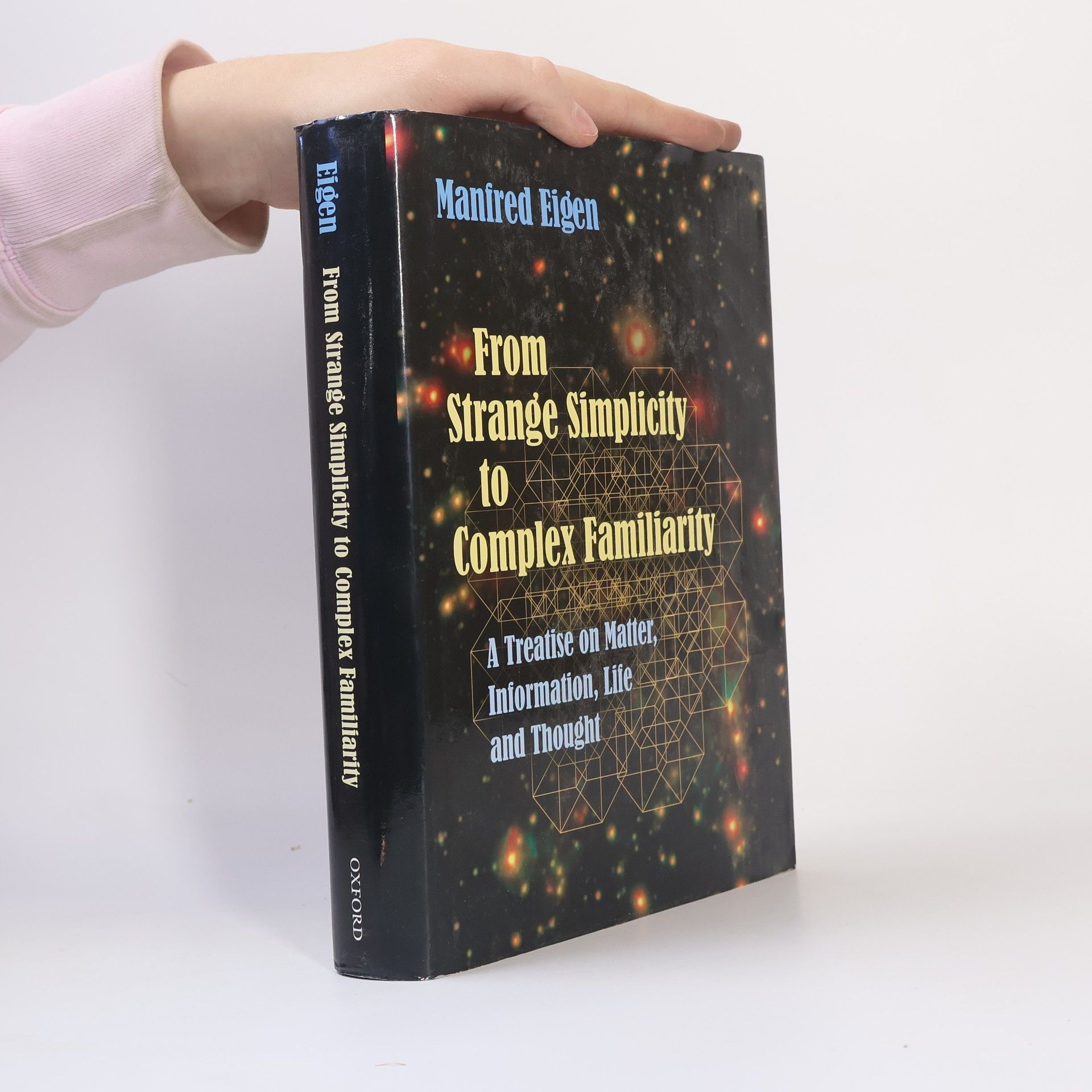 Manfred Eigen From Strange Simplicity to Complex Familiarity: A Treatise on Matter, Information, Life and Thought