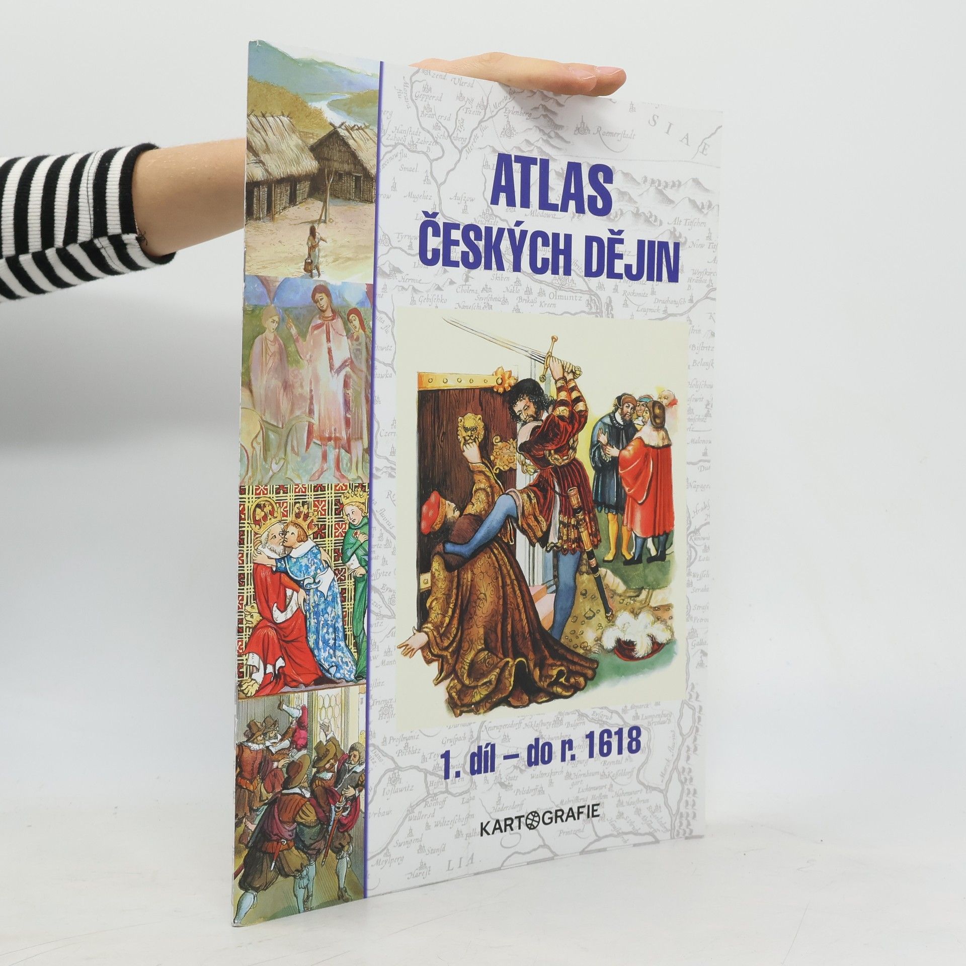 Eva Semotanová Atlas českých dějin - 1.díl do r. 1618