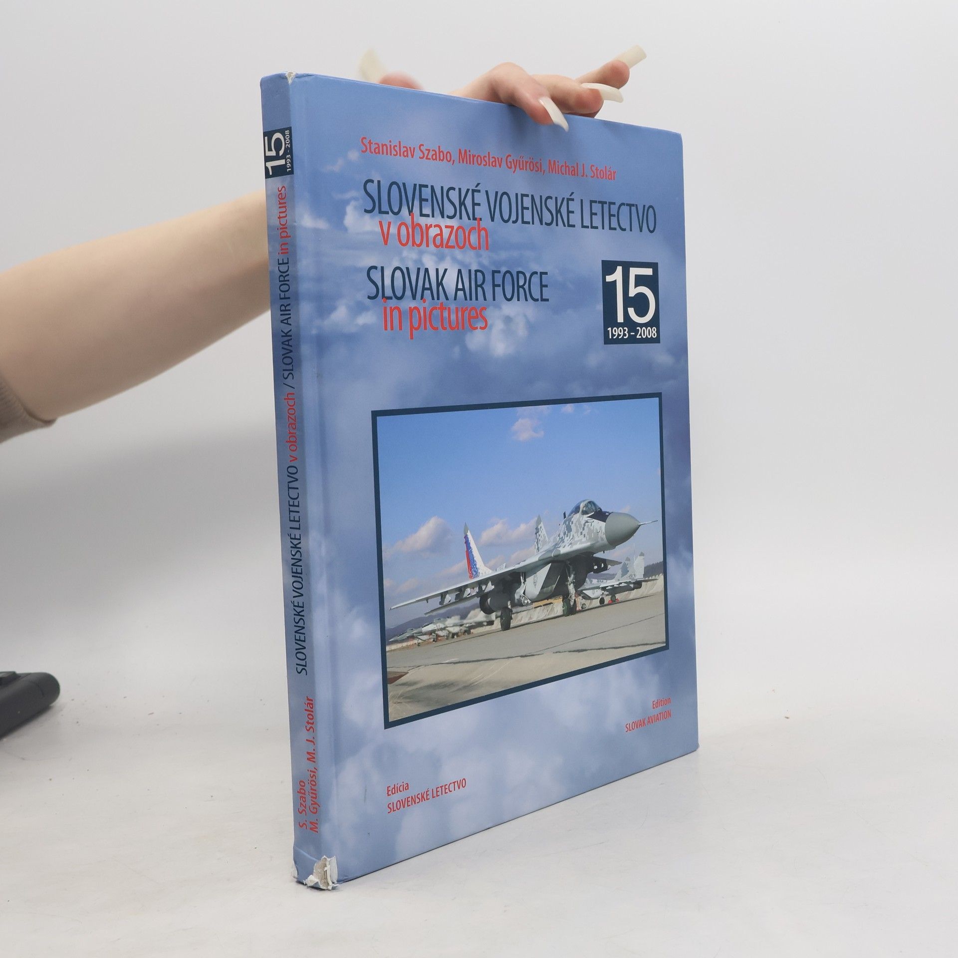 Slovenské vojenské letectvo v obrazoch. Slovak Air Force in pictures