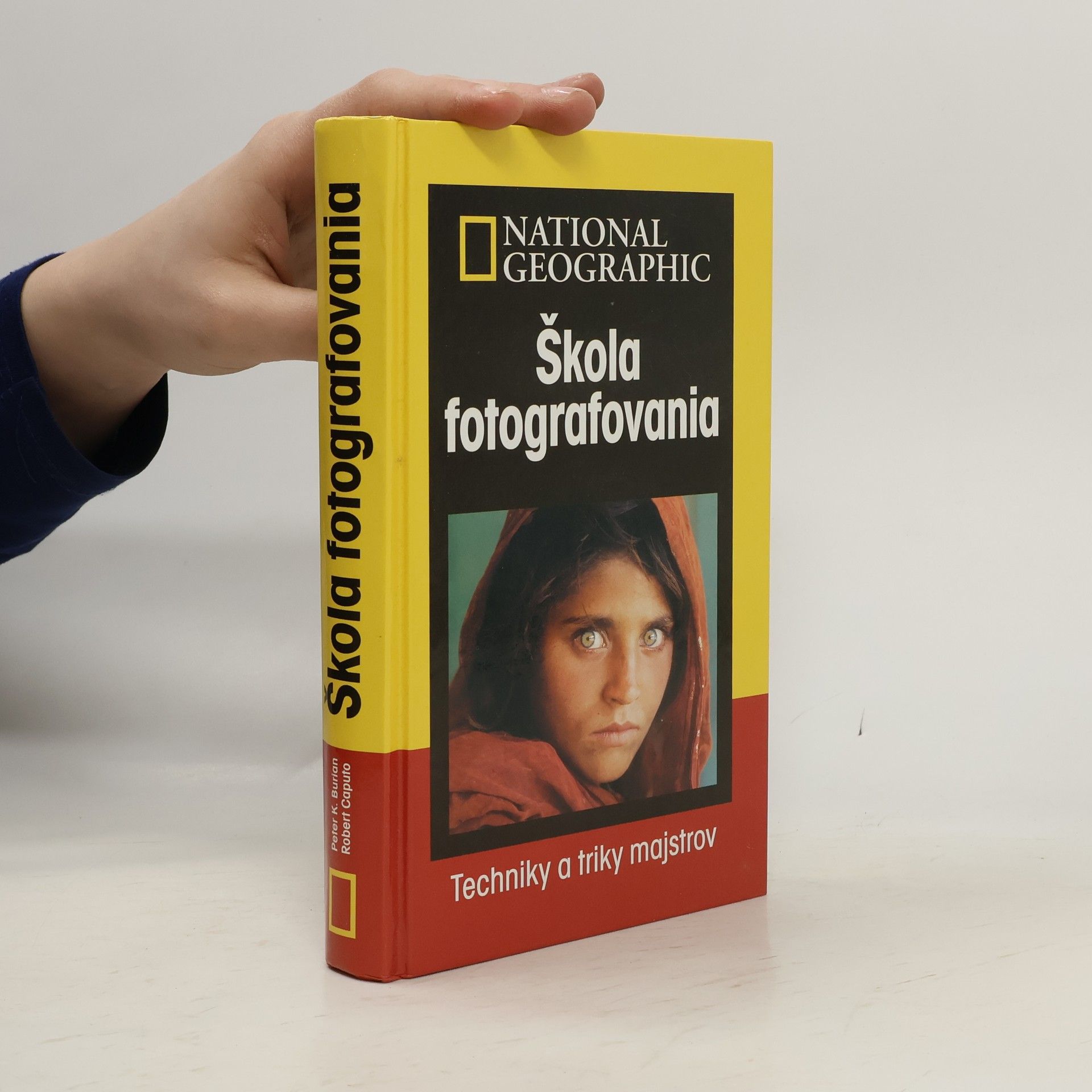 Robert Caputo Škola fotografovania: Techniky a triky majstrov