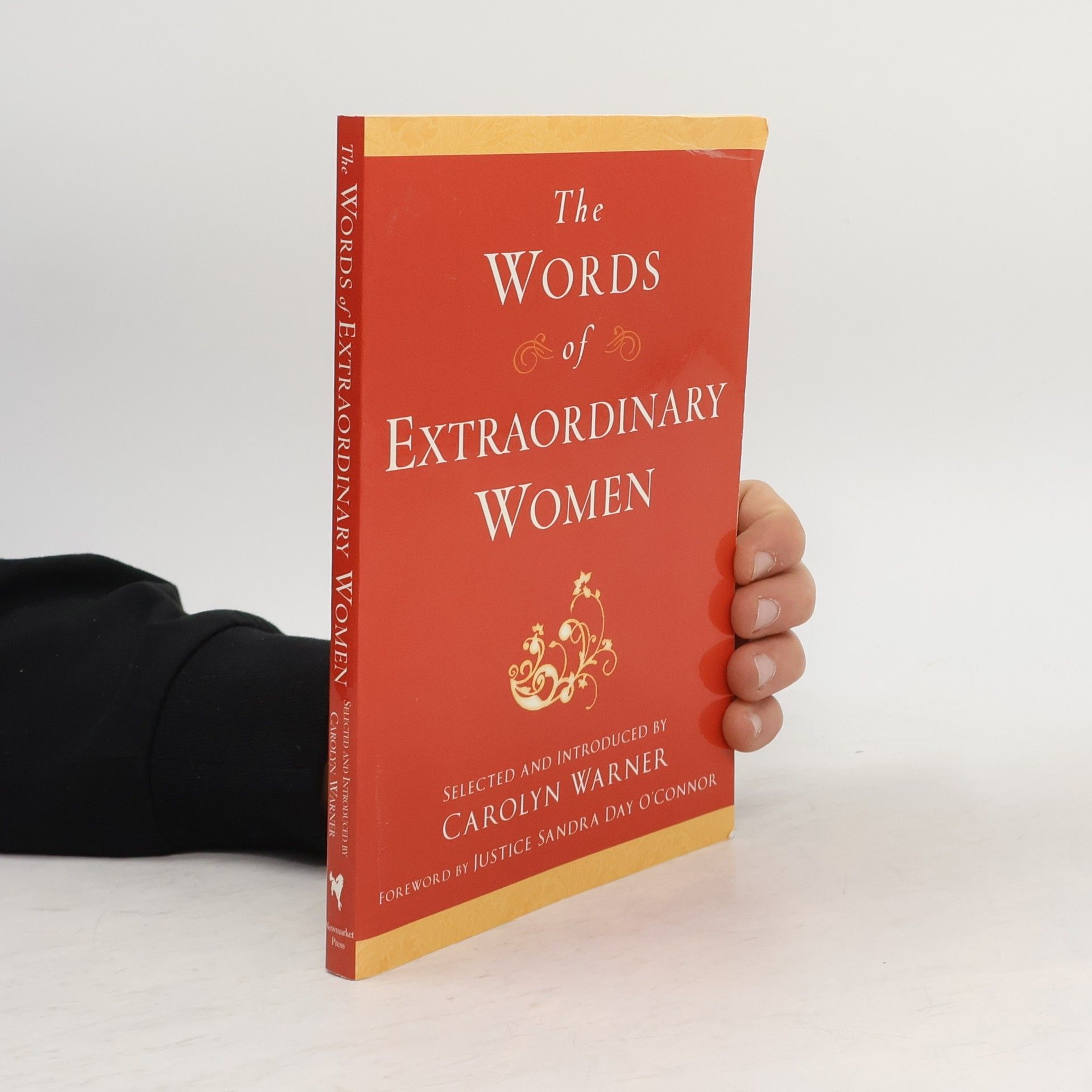 Carolyn M Warner Newmarket Words Of Series: The Words of Extraordinary Women