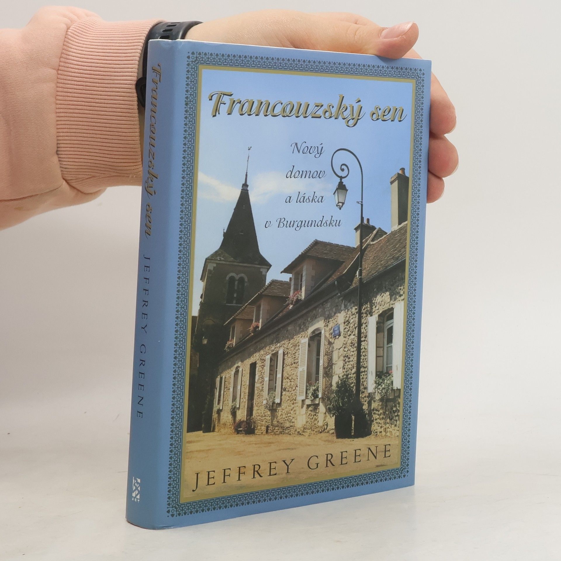 Francouzský sen. Nový domov a láska v Burgundsku