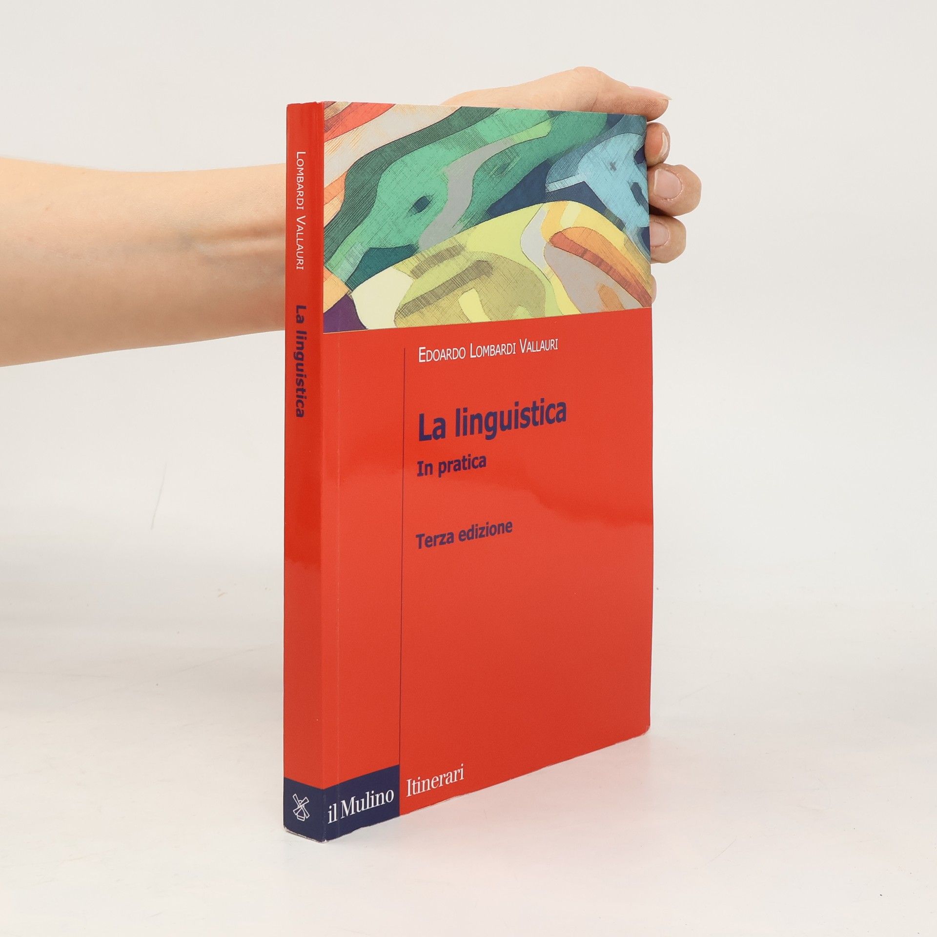 Edoardo Lombardi Vallauri La linguistica in pratica