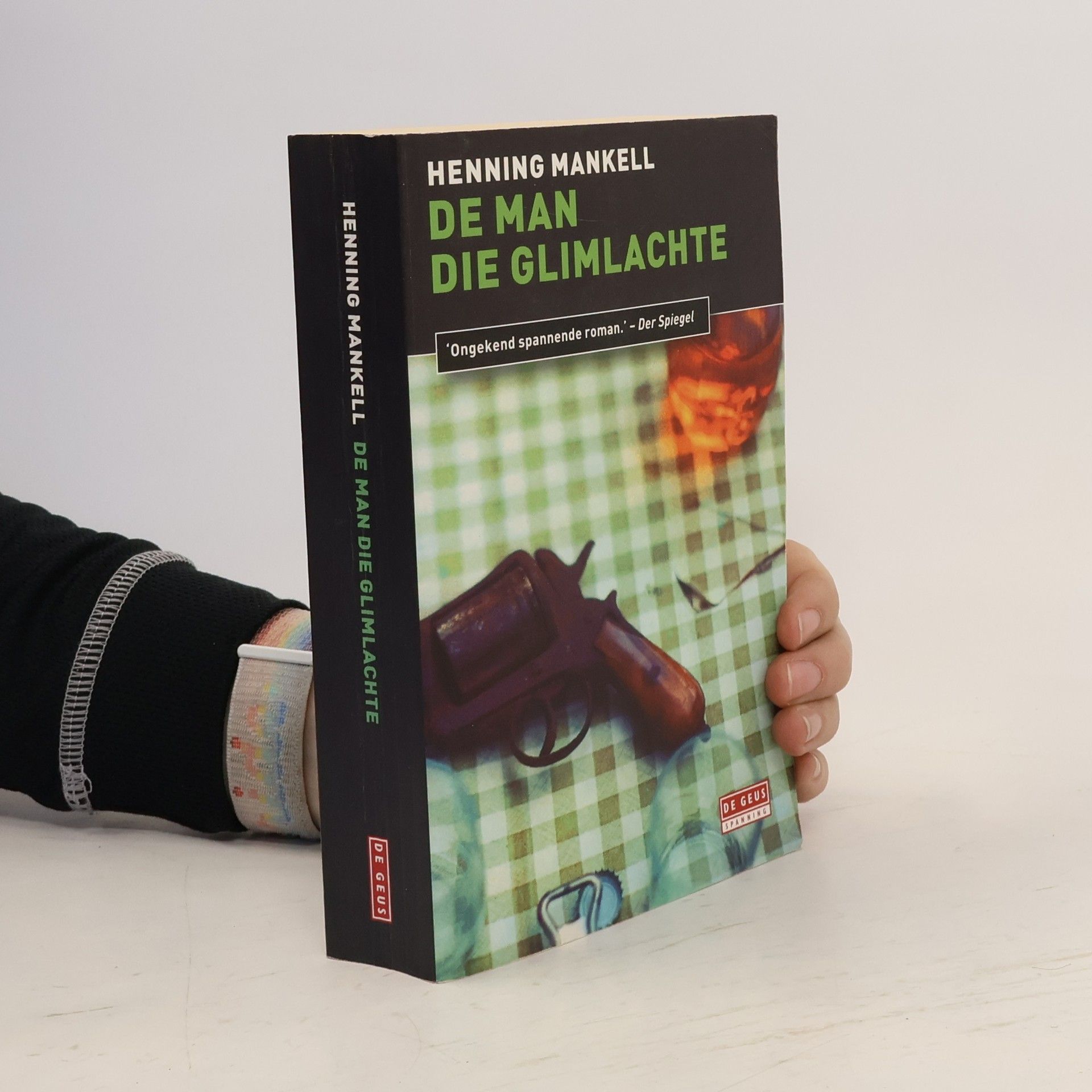 Henning Mankell De Geus Spanning - 4: De man die glimlachte
