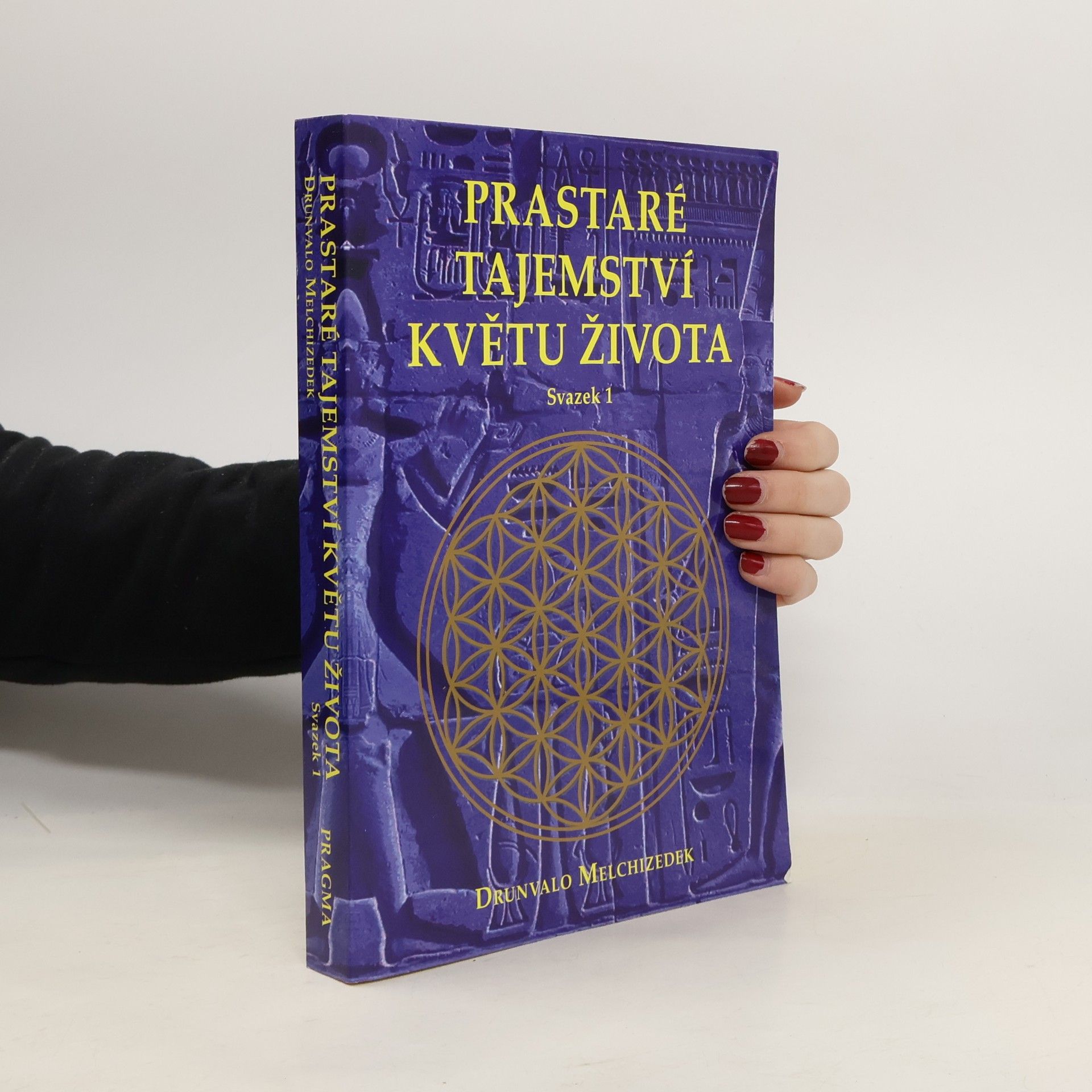 Drunvalo Melchizedek Prastaré tajemství Květu života. Svazek 1