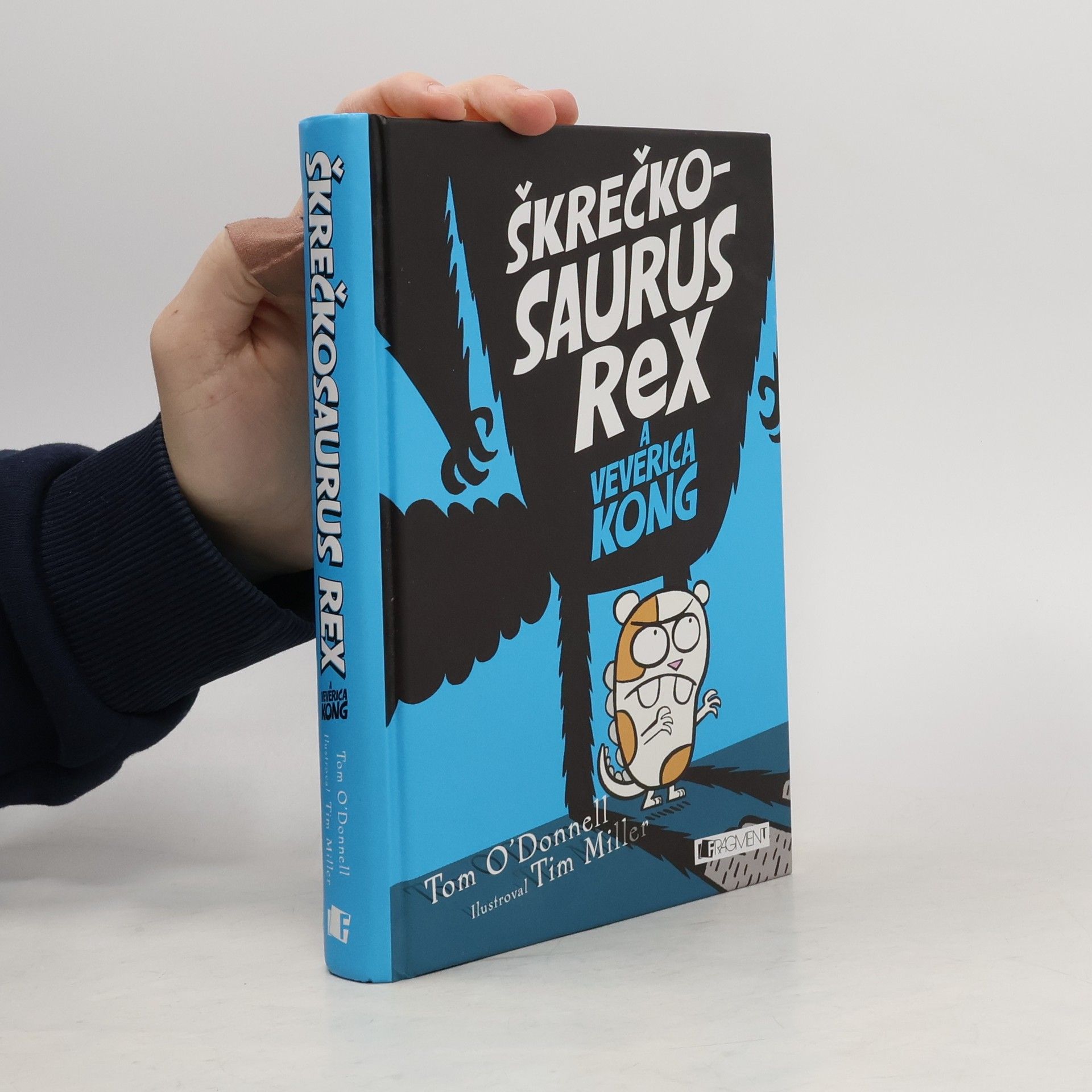 Tom O. Donnell Škrečkosaurus Rex a veverica Kong