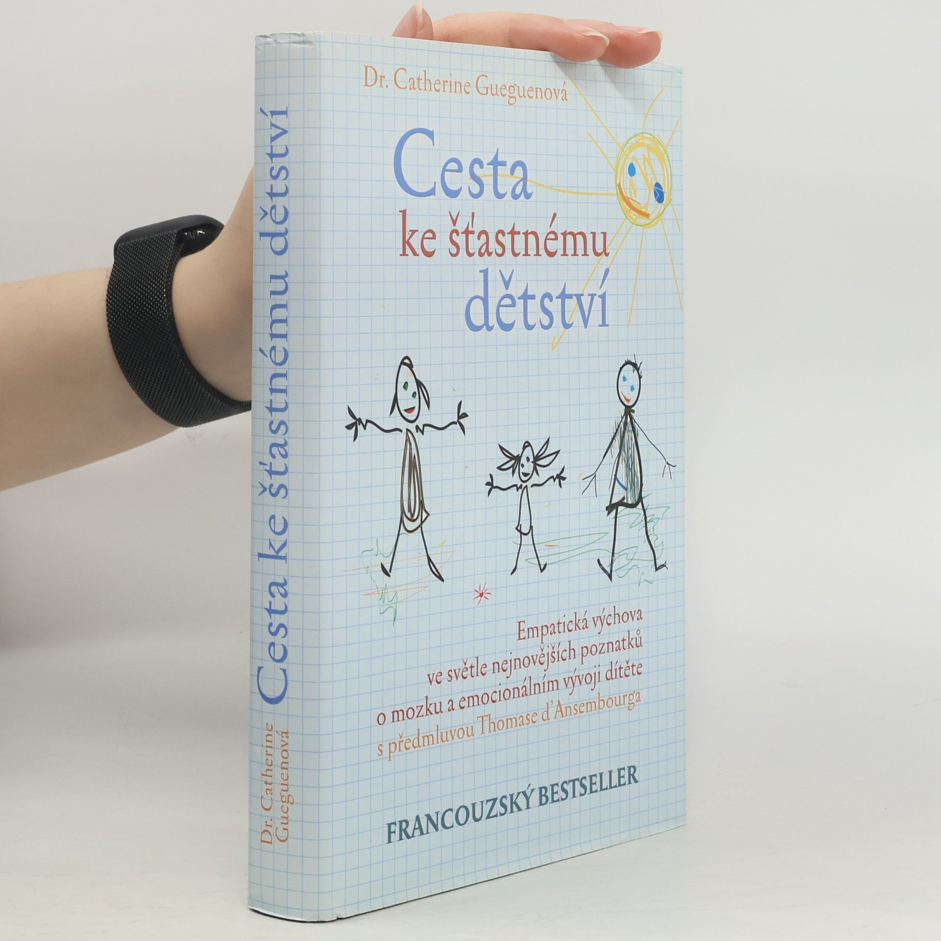 Catherine Gueguen Cesta ke šťastnému dětství