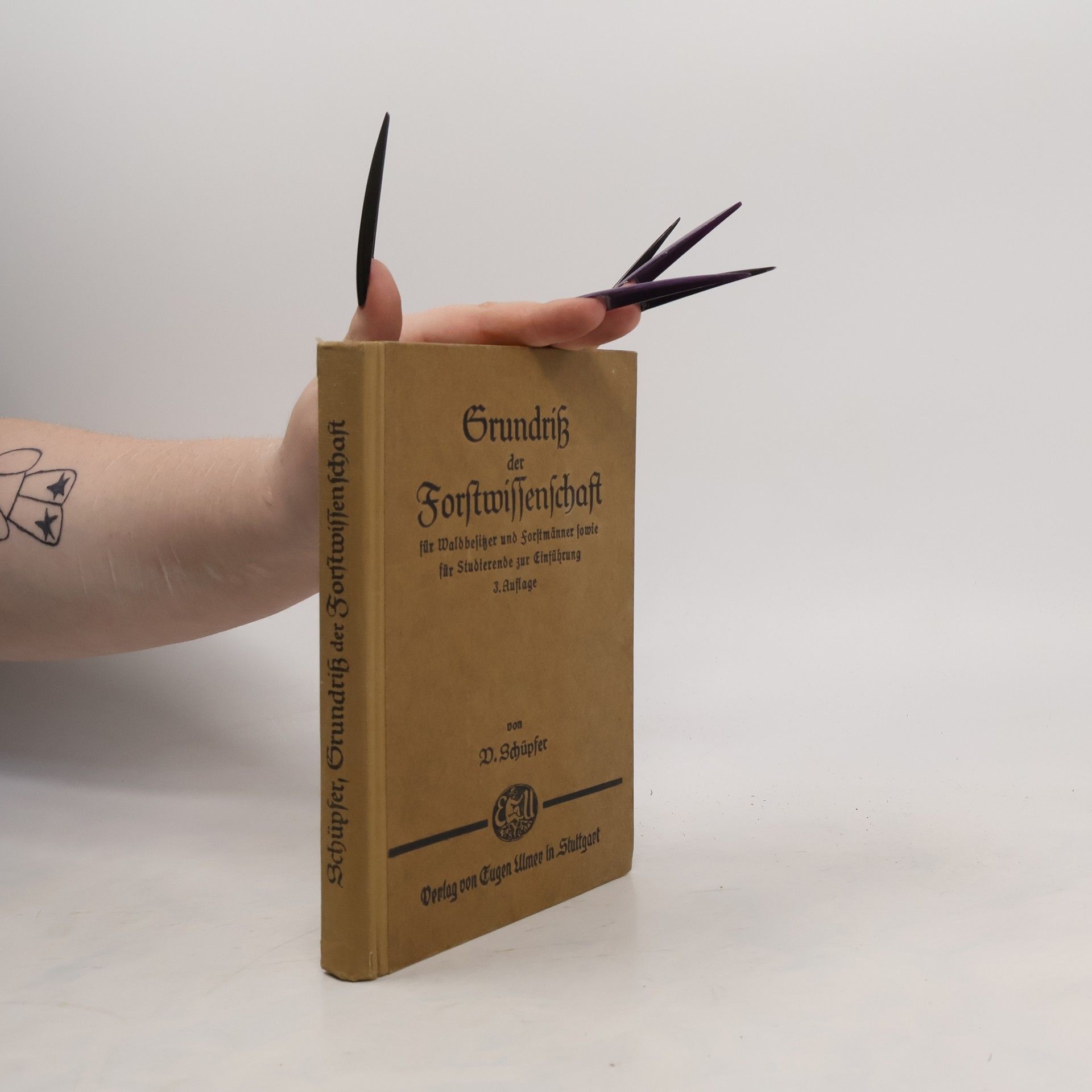 Vincenz Schüpfer Grundriß der Forstwissenschaft