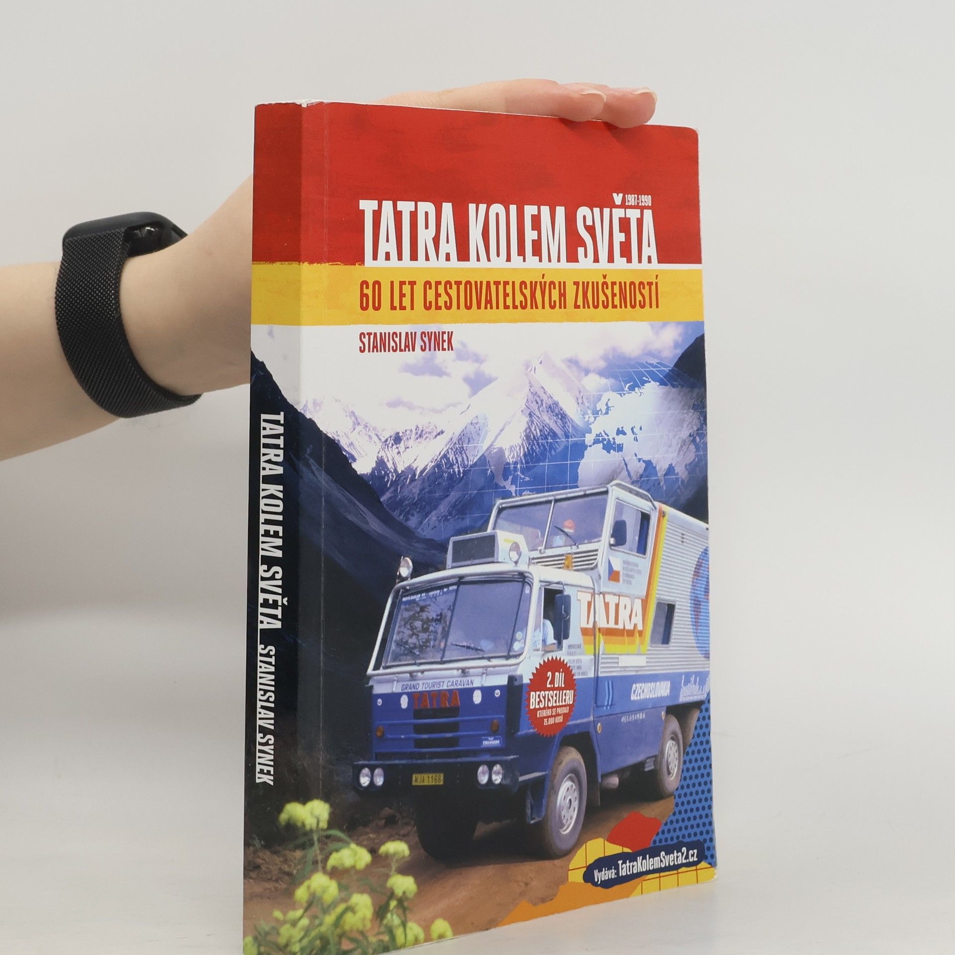 Stanislav Synek Tatra kolem světa: 60 let cestovatelských zkušeností