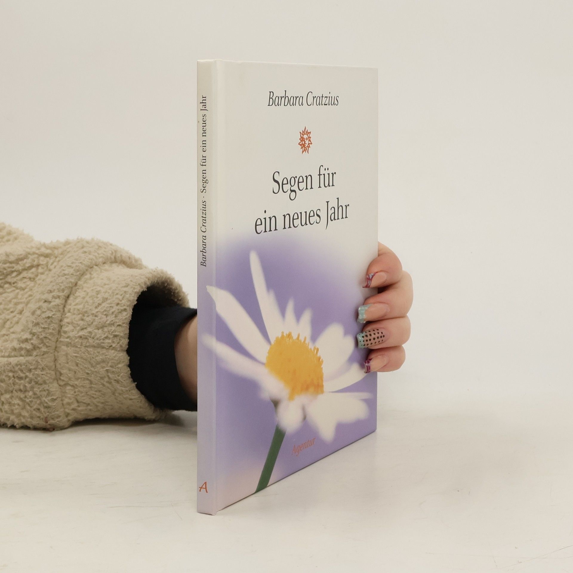 Barbara Cratzius Segen für ein ganzes Jahr