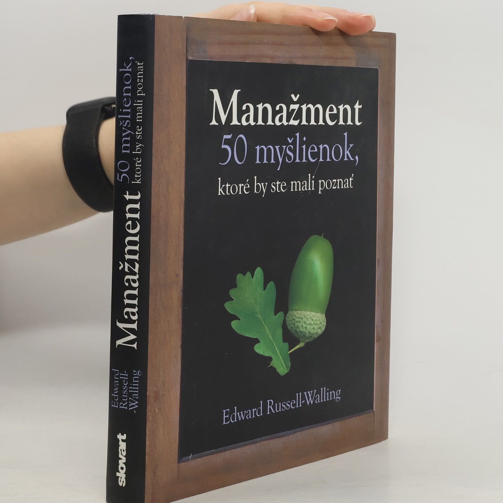 Edward Russell Walling Manažment - 50 myšlienok, ktoré by ste mali poznať