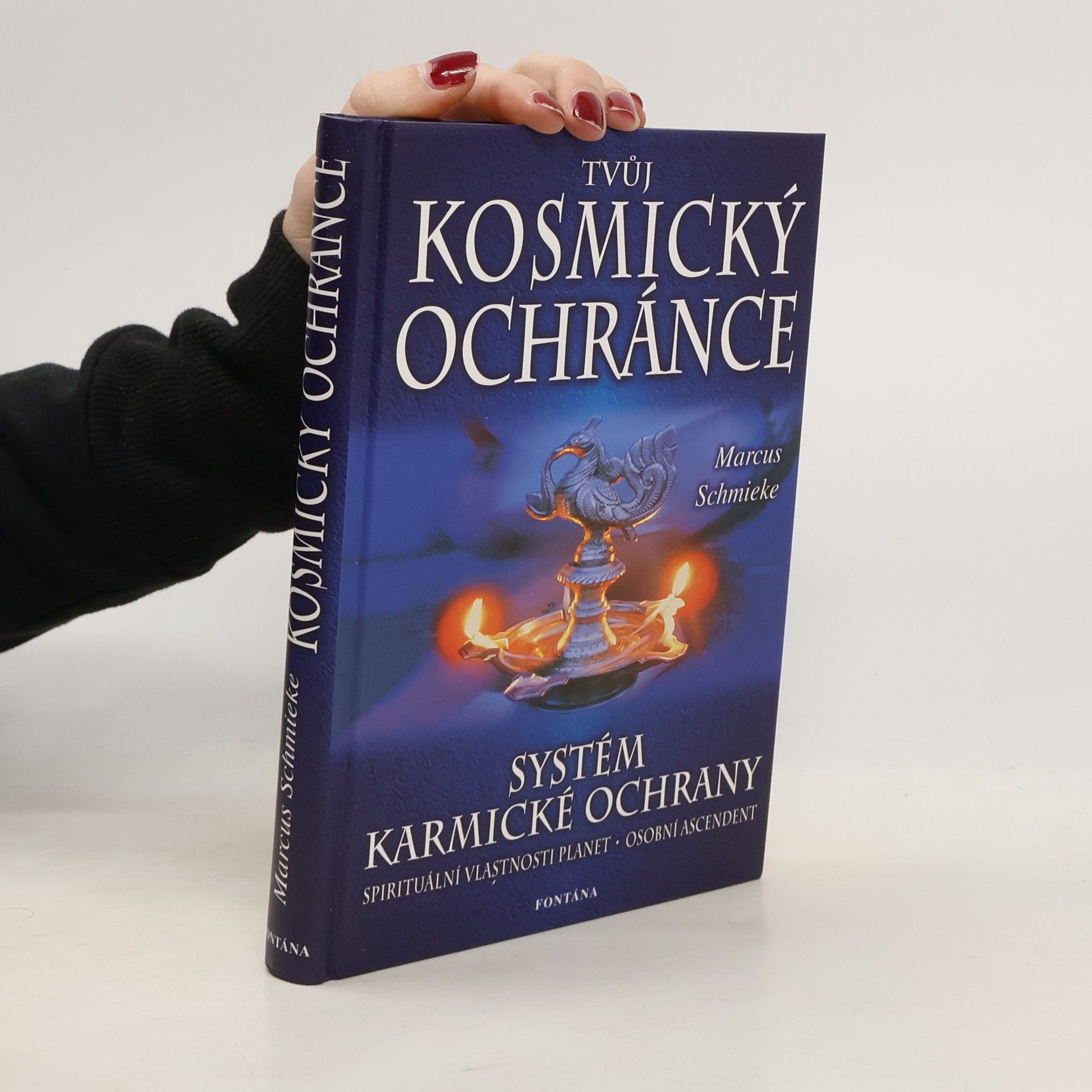 Marcus Schmieke Tvůj kosmický ochránce - Systém karmické ochrany