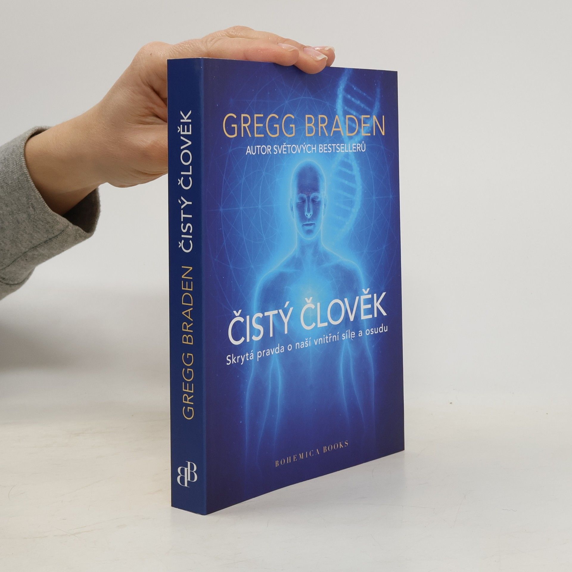 Gregg Braden Čistý člověk
