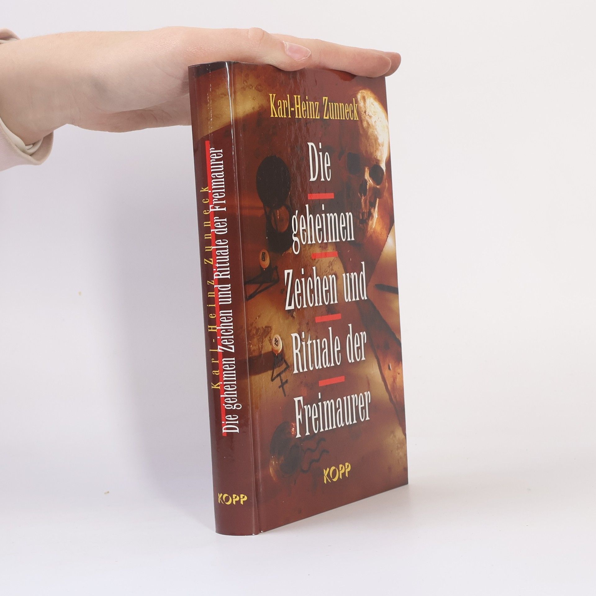 Karl-Heinz Zunneck Die geheimen Zeichen und Rituale der Freimaurer