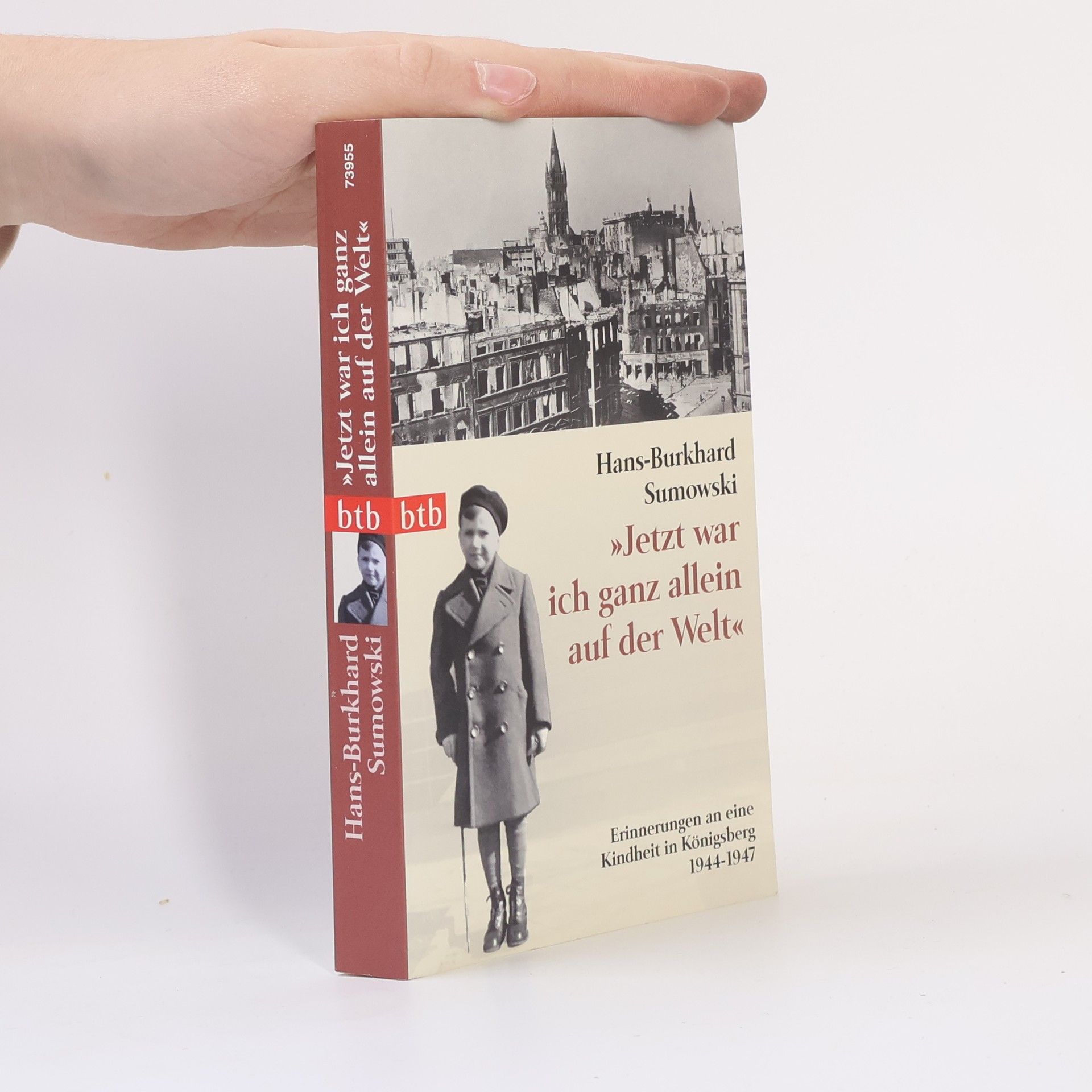 Hans Burkhard Sumowski "Jetzt war ich ganz allein auf der Welt"