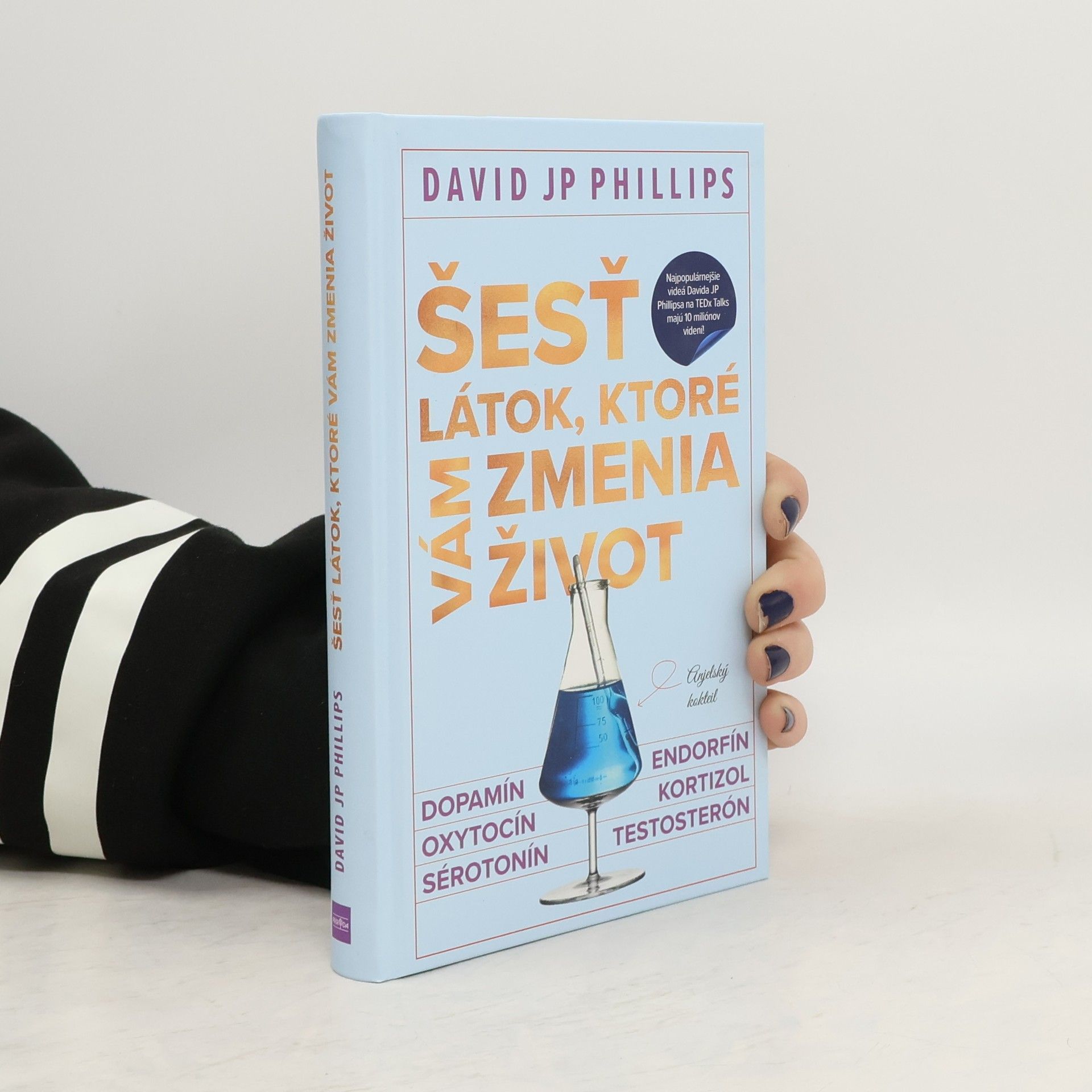 David Phillips Šesť látok, ktoré vám zmenia život