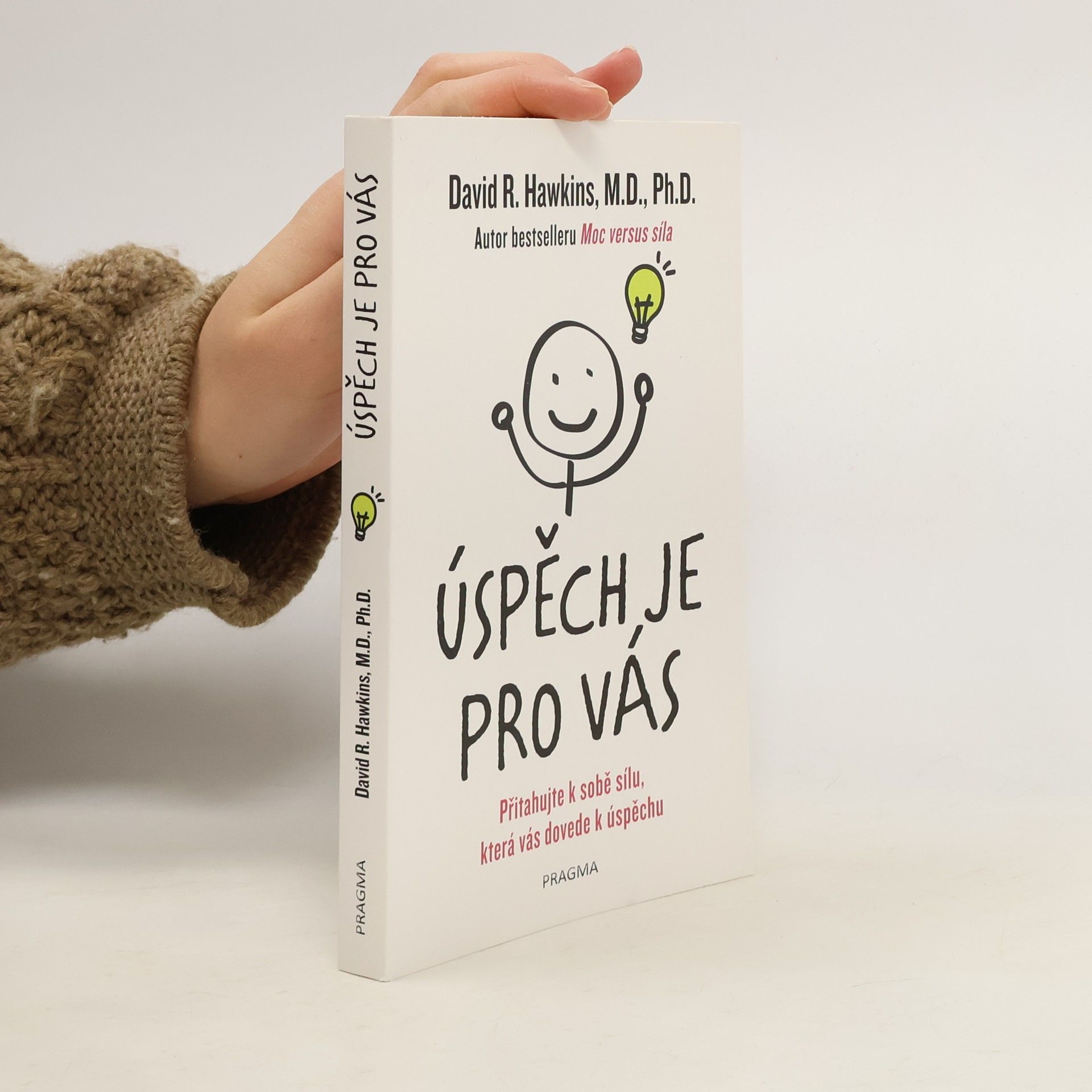 David R. Hawkins Úspěch je pro vás