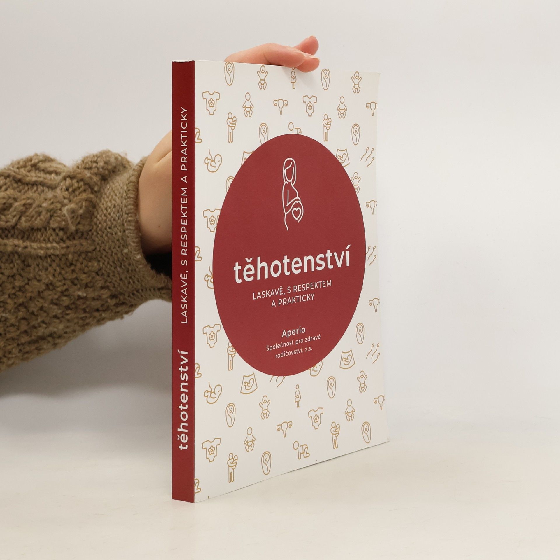 Těhotenství : laskavě, s respektem a prakticky