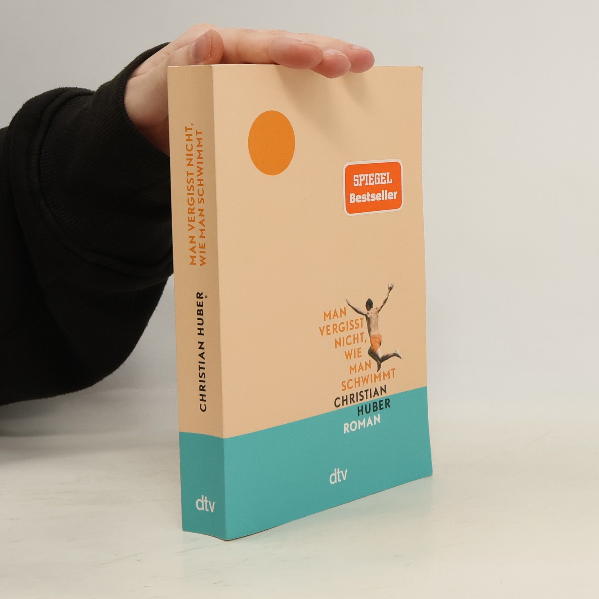 Christian Huber Man vergisst nicht, wie man schwimmt