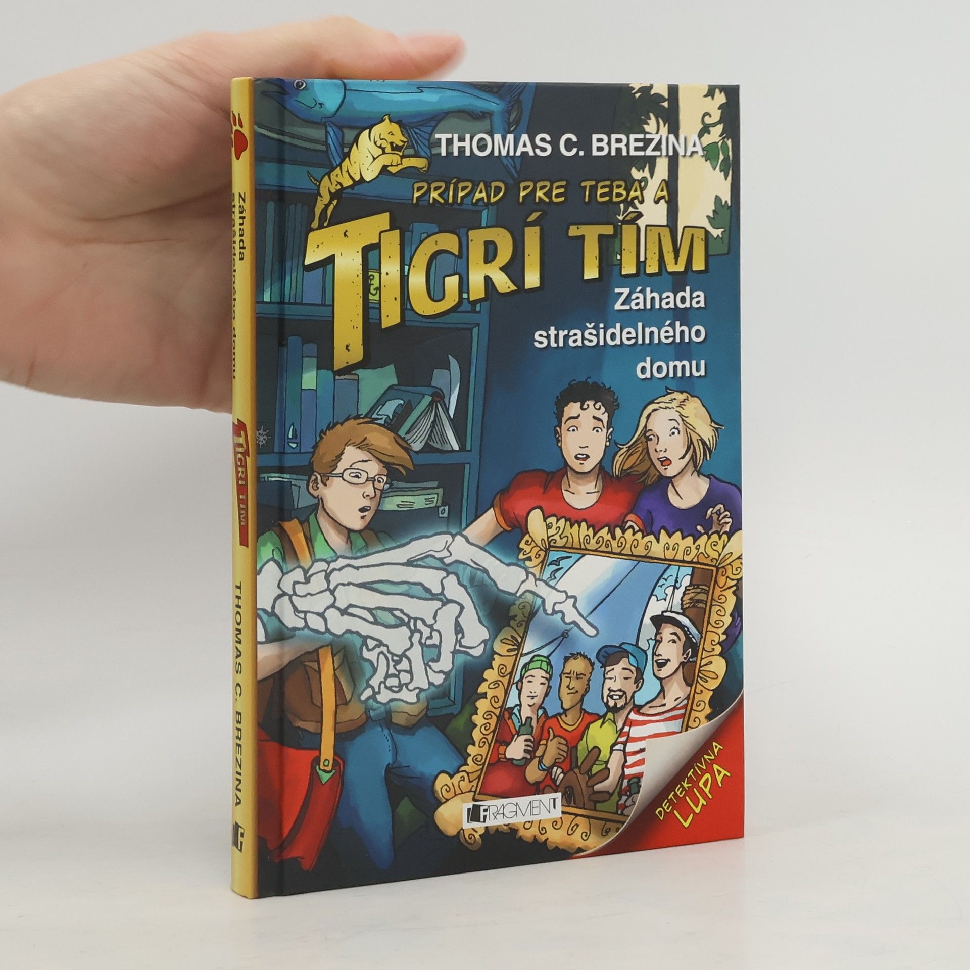 Thomas Brezina Prípad pre teba a tigrí tím : záhada strašidelného domu