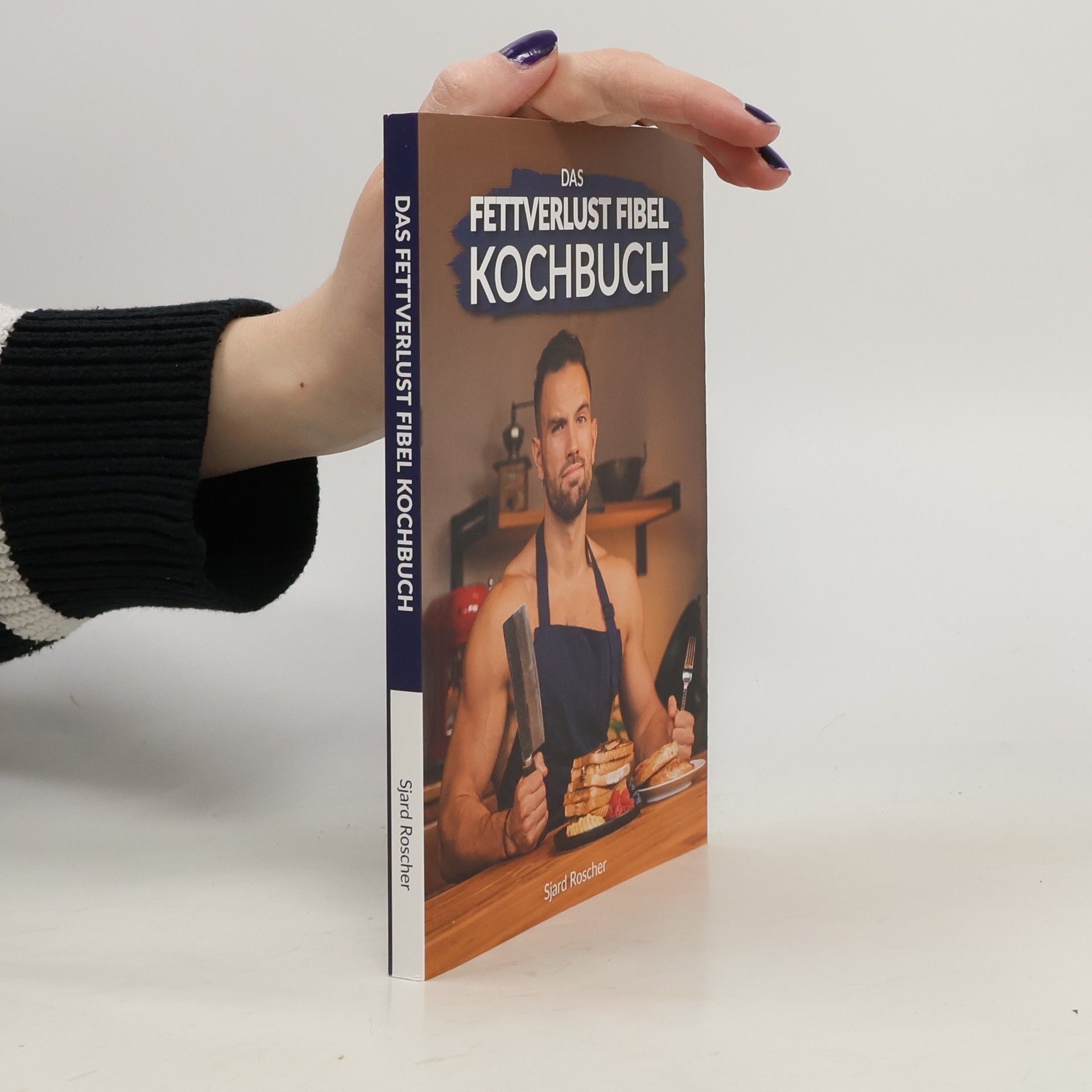 Das fettverlust Fibel Kochbuch