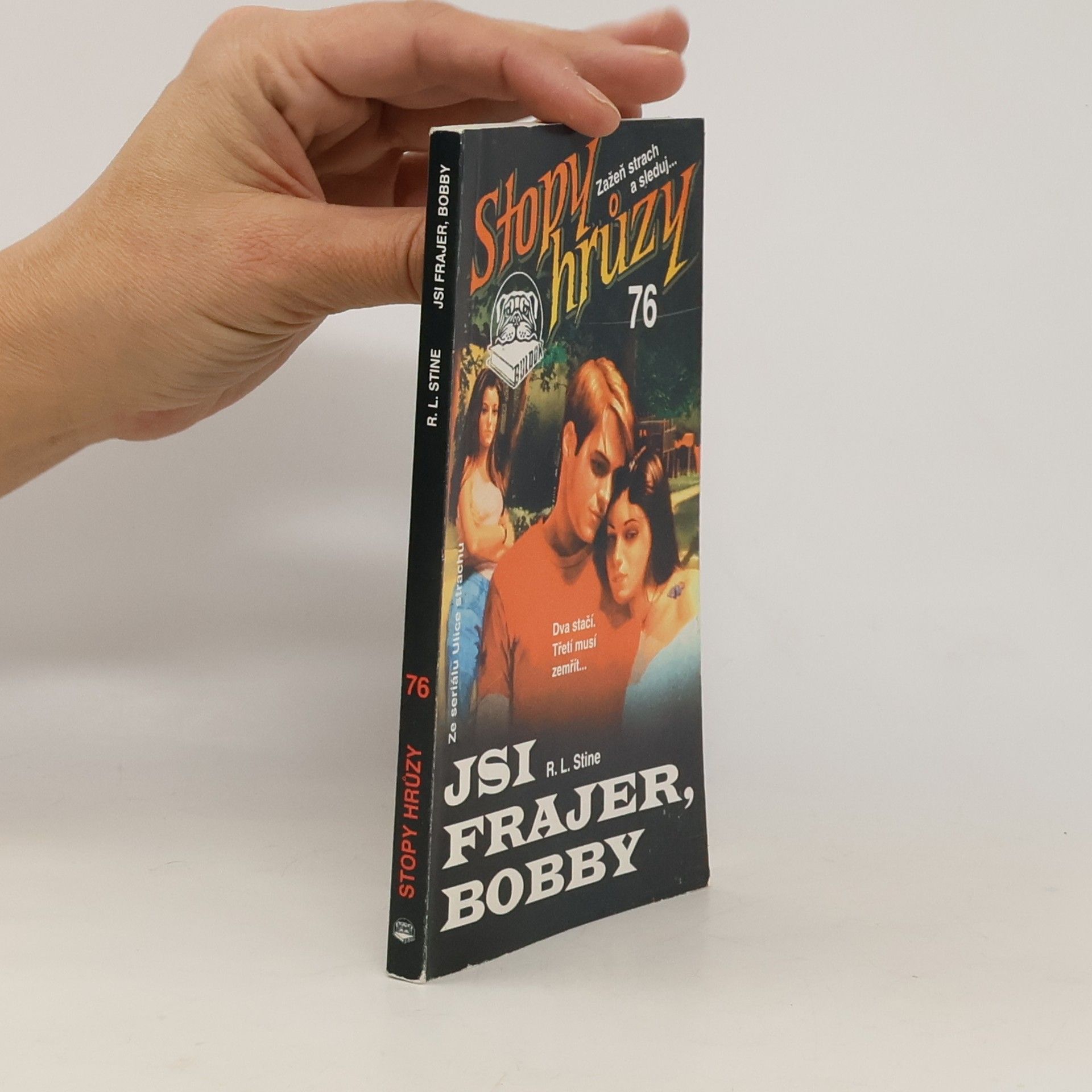 R. L. Stine Stopy Hrůzy 76. Jsi frajer, Bobby