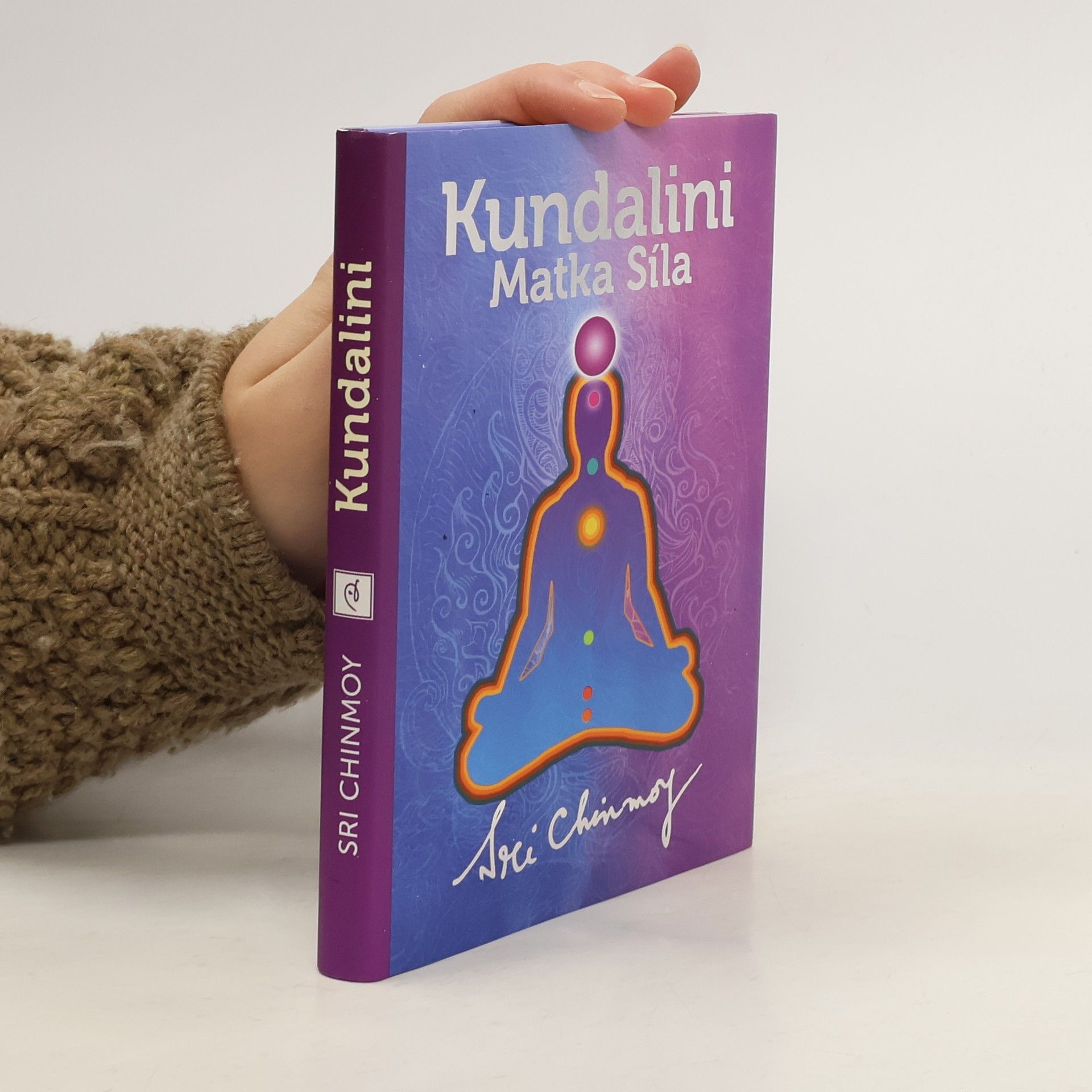 Chinmoy Kumar Ghose Kundalini. Matka Síla