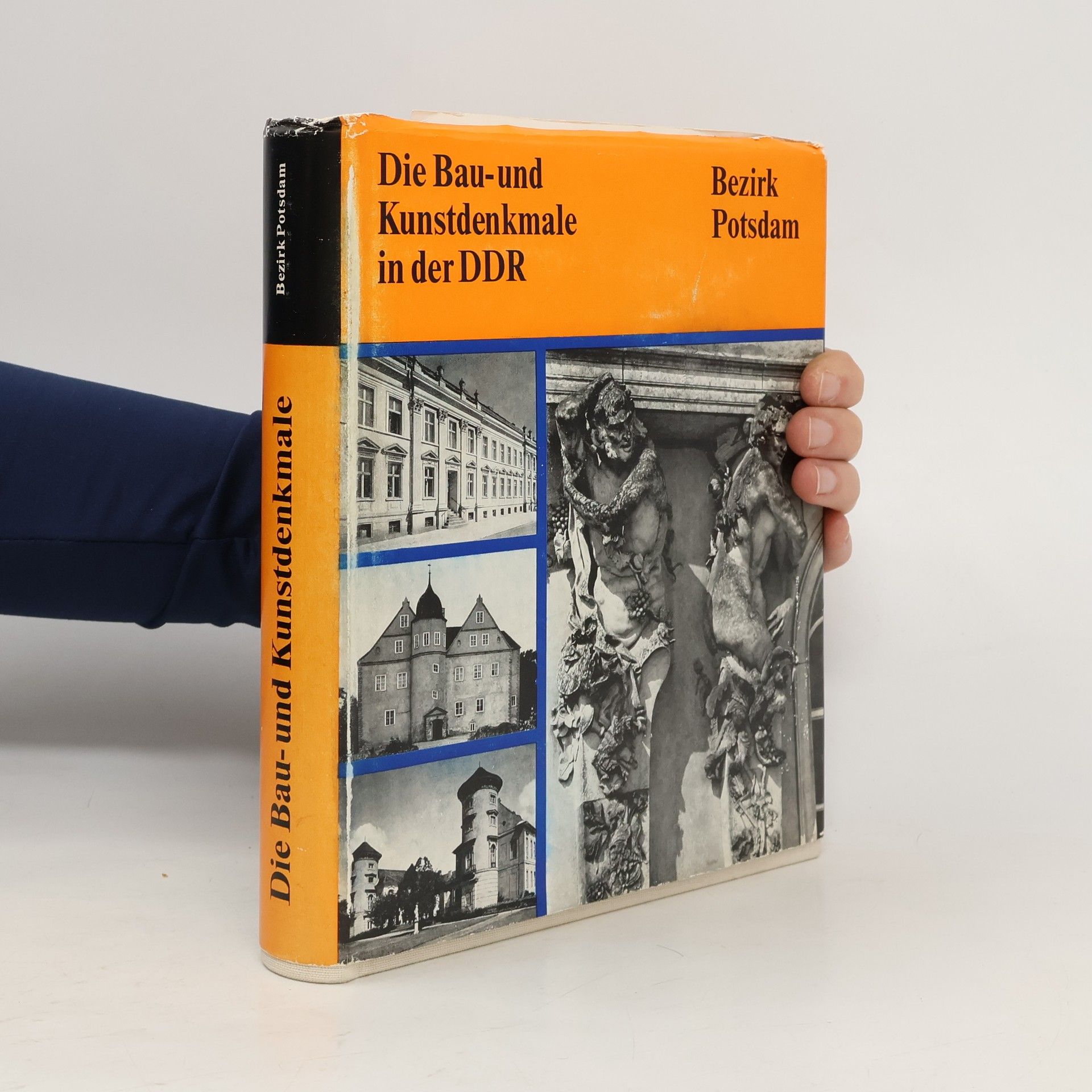 Autorenkollektiv Die Bau und Kunstdenkmale in der DDR. Bezirk Potsdam