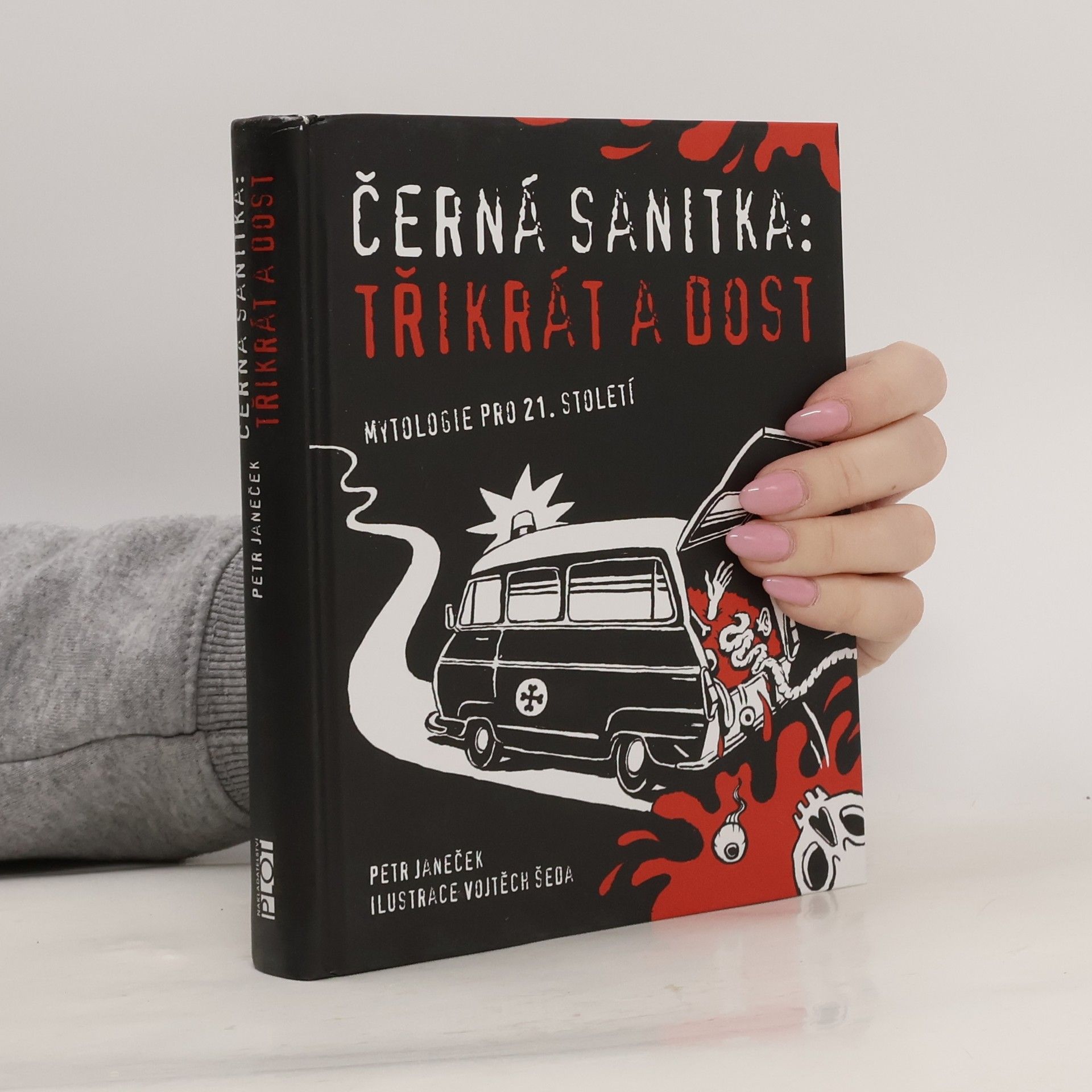 Černá sanitka: třikrát a dost: Mytologie pro 21. století