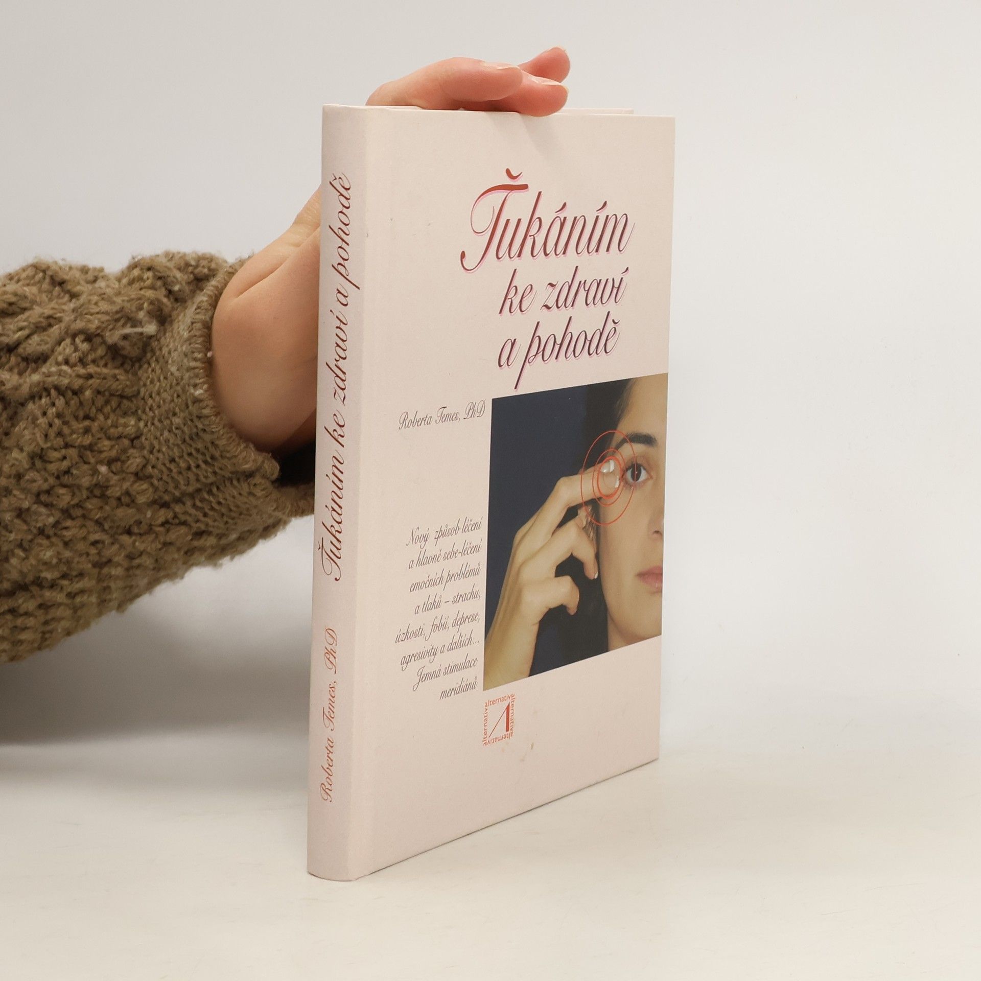 Roberta Temes Ťukáním ke zdraví a pohodě
