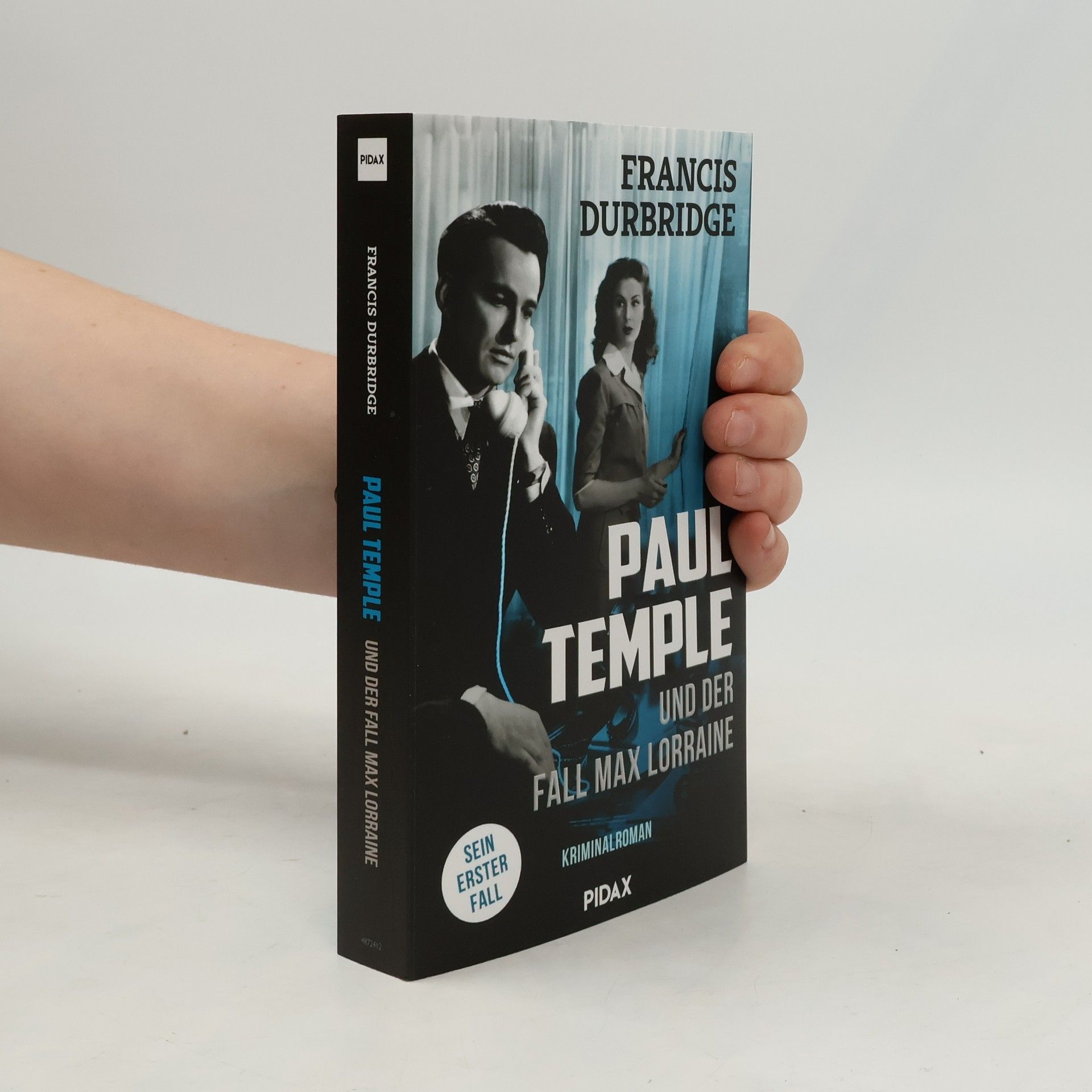 Francis Durbridge Paul Temple und der Fall Max Lorraine. Sein erster Fall
