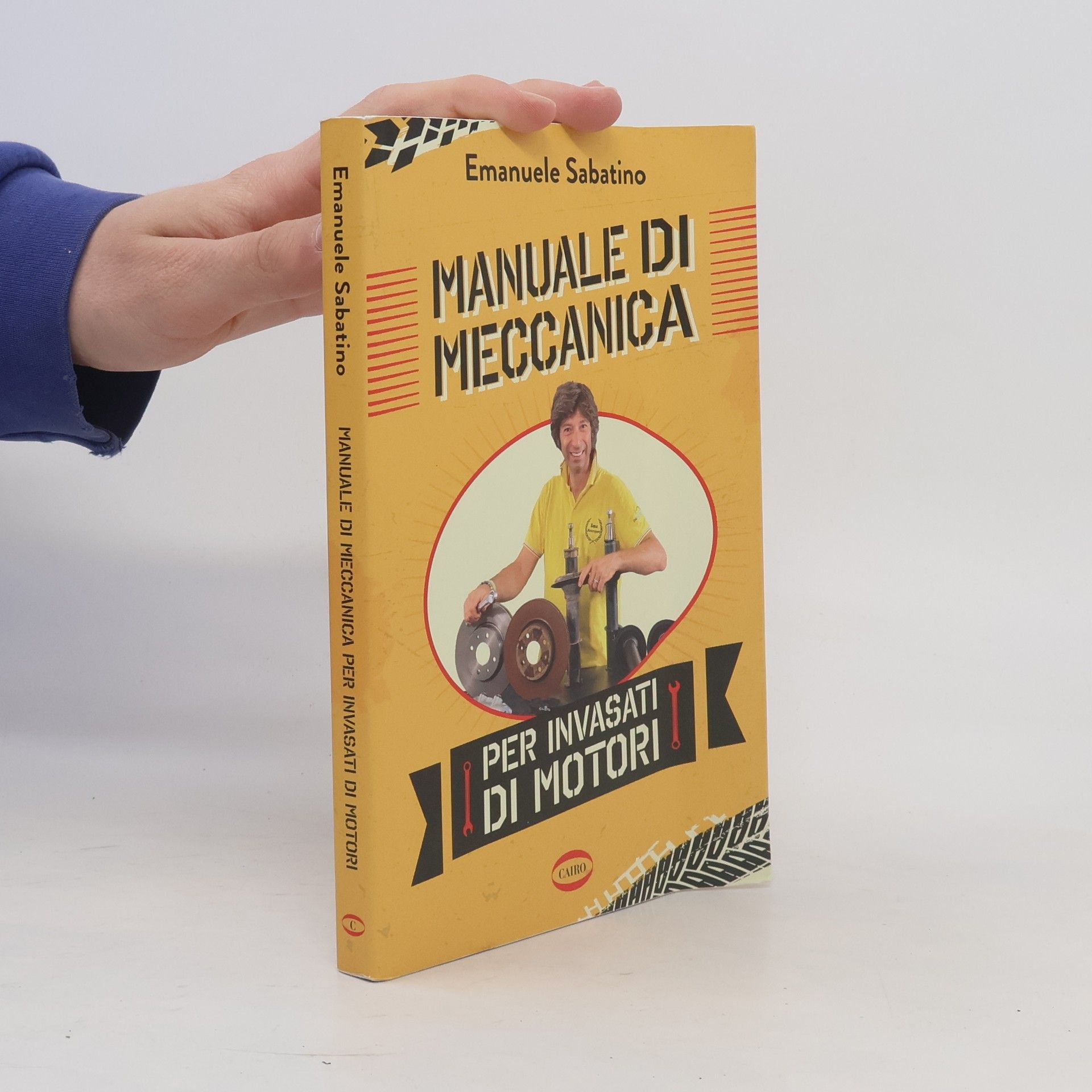 Emanuele Sabatino Manuale di meccanica per invasati di motori
