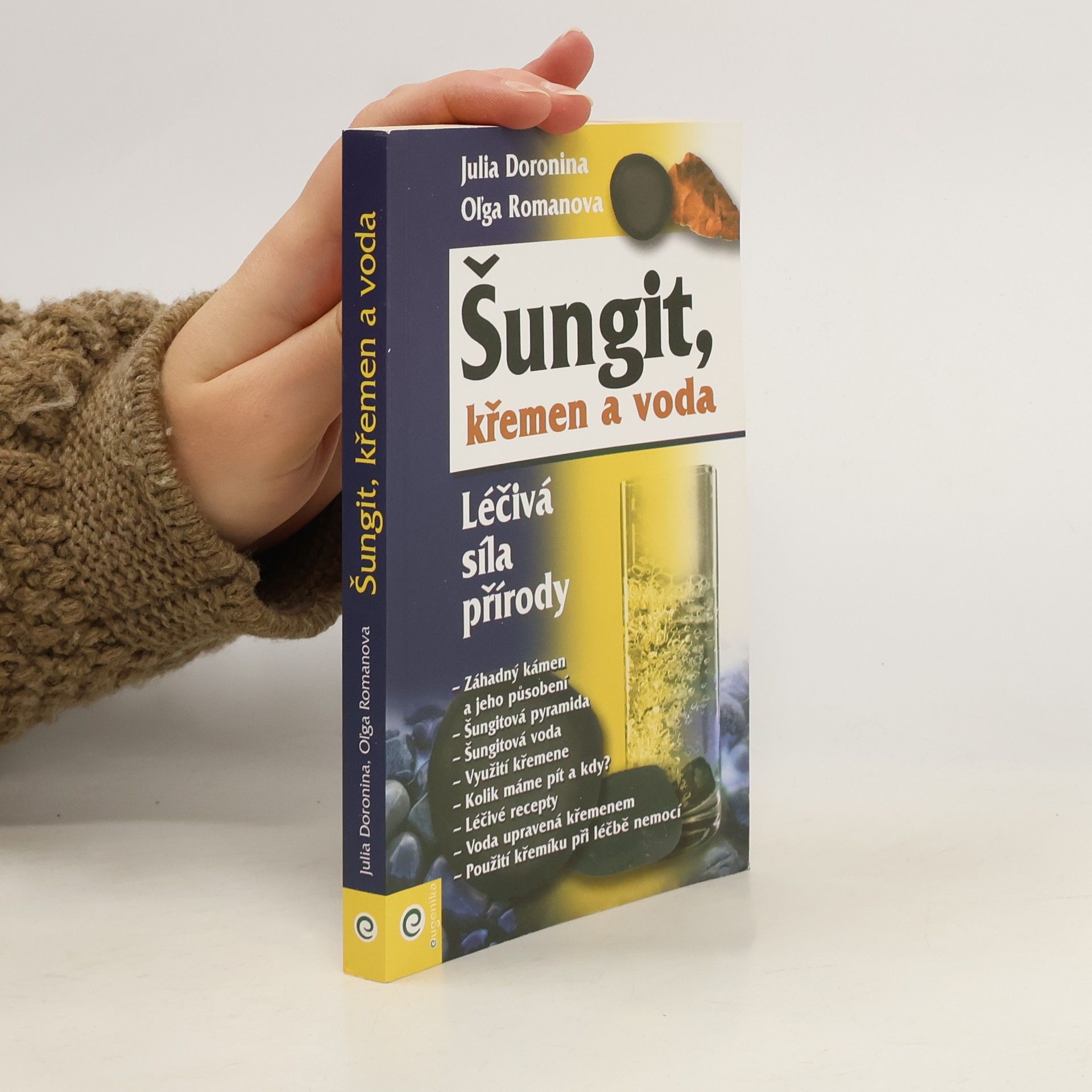 Oĺga Romanova Šungit, křemen a voda