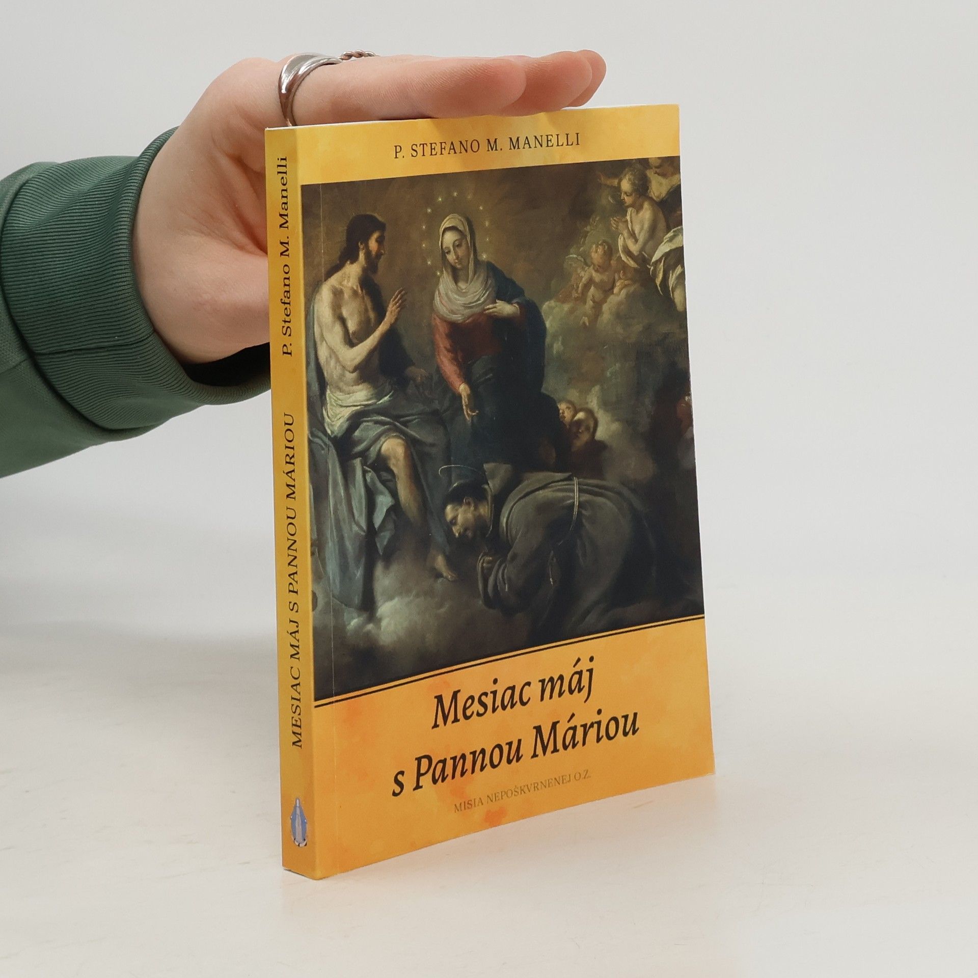 P. Stefano M. Manelli Mesiac máj s Pannou Máriou