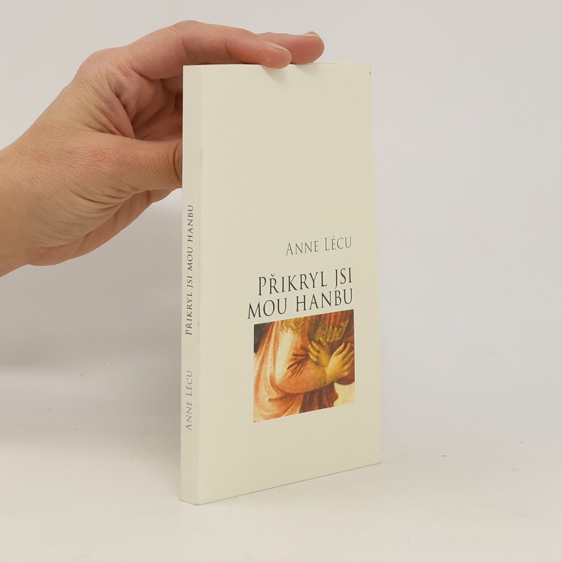 Anne Lécu Přikryl jsi mou hanbu