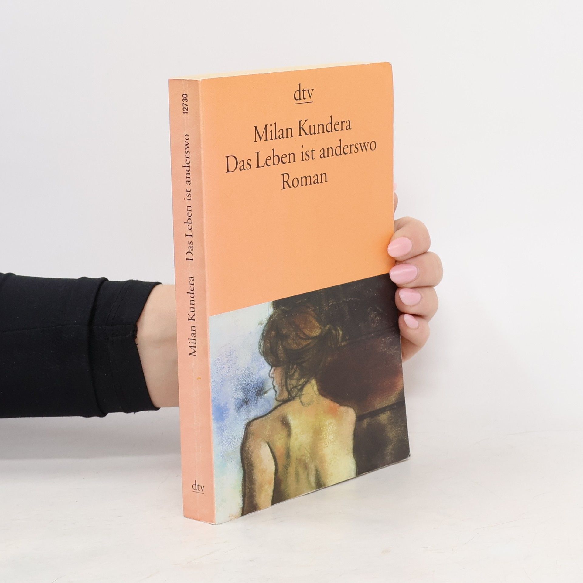 Milan Kundera Das Leben ist anderswo