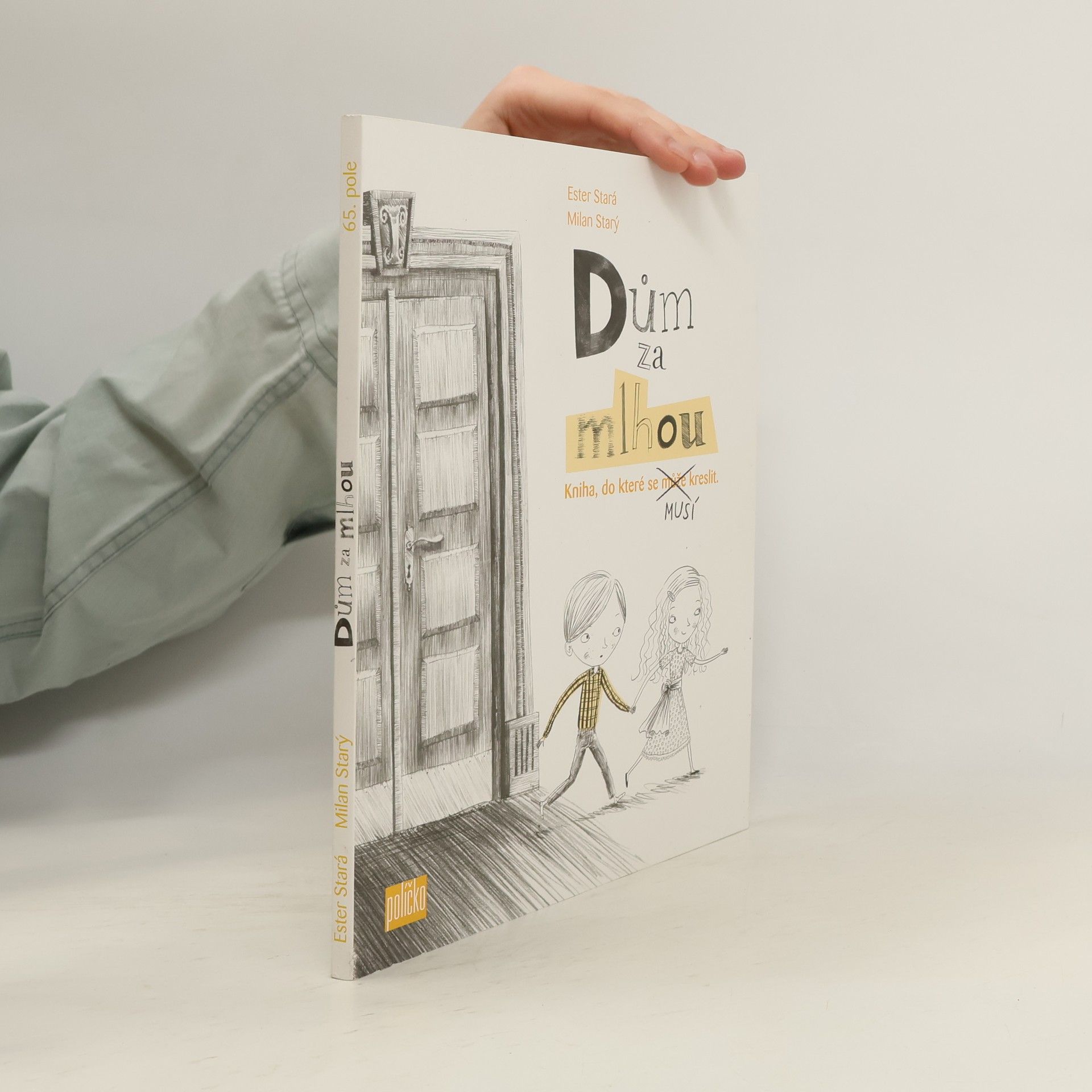 Dům za mlhou : kniha, do které se může - musí kreslit