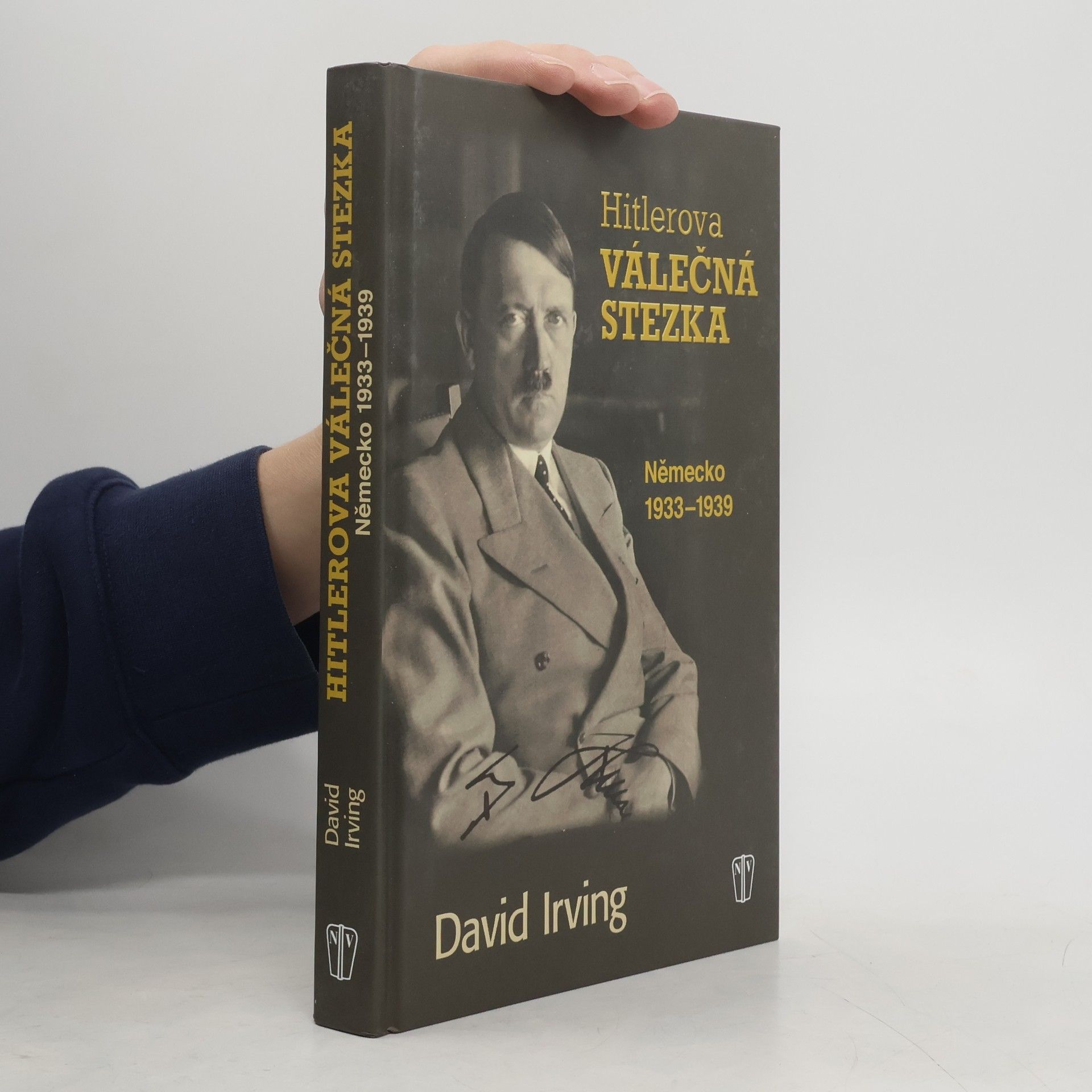 Hitlerova válečná stezka : Německo 1933-1939
