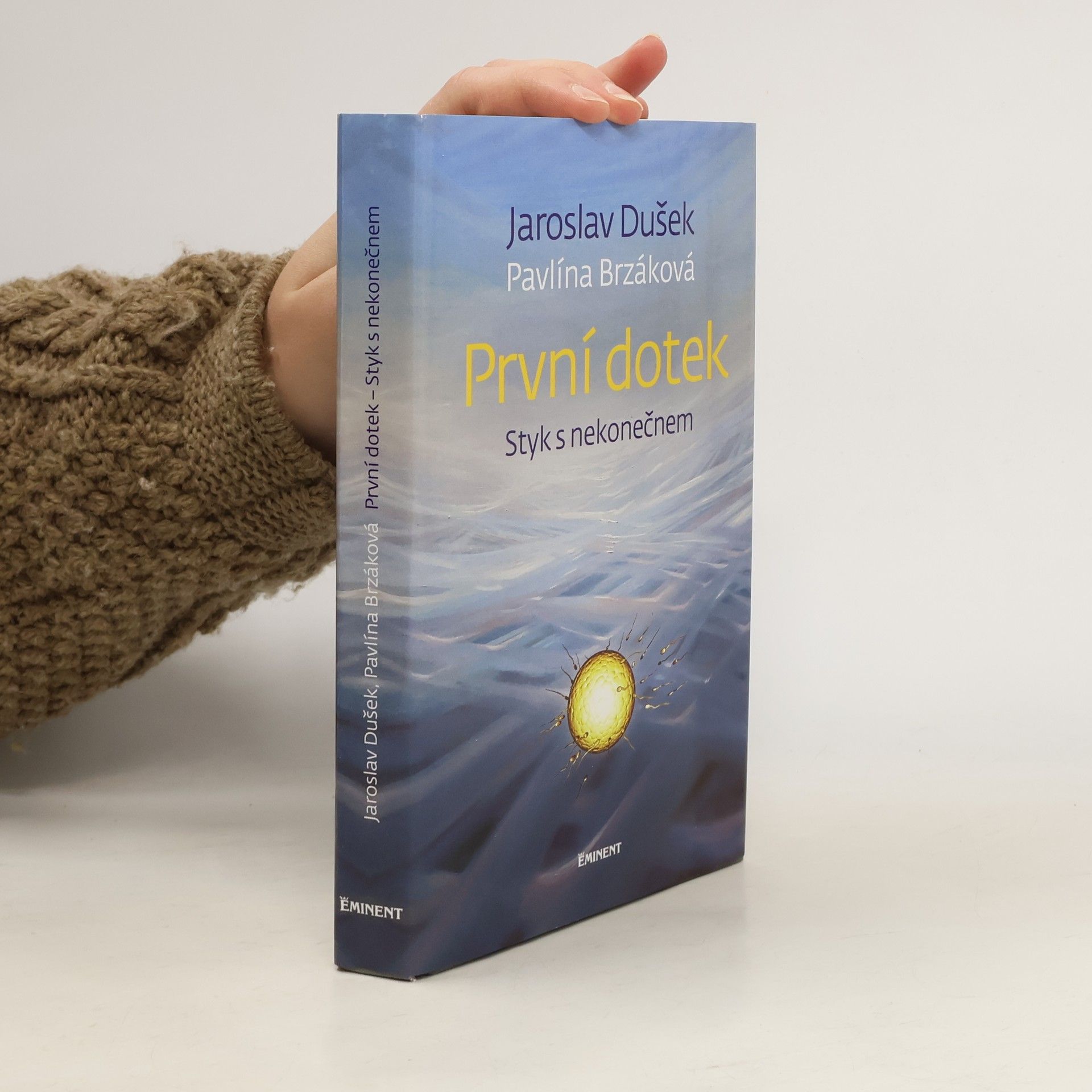 První dotek : styk s nekonečnem