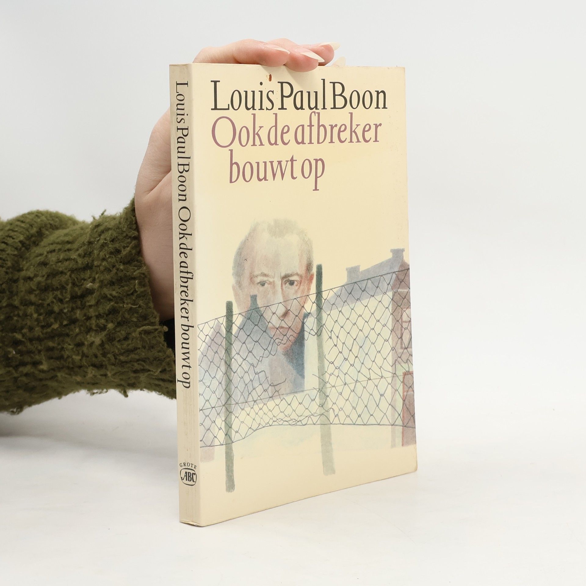 Louis Paul Boon Ook de afbreker bouwt op