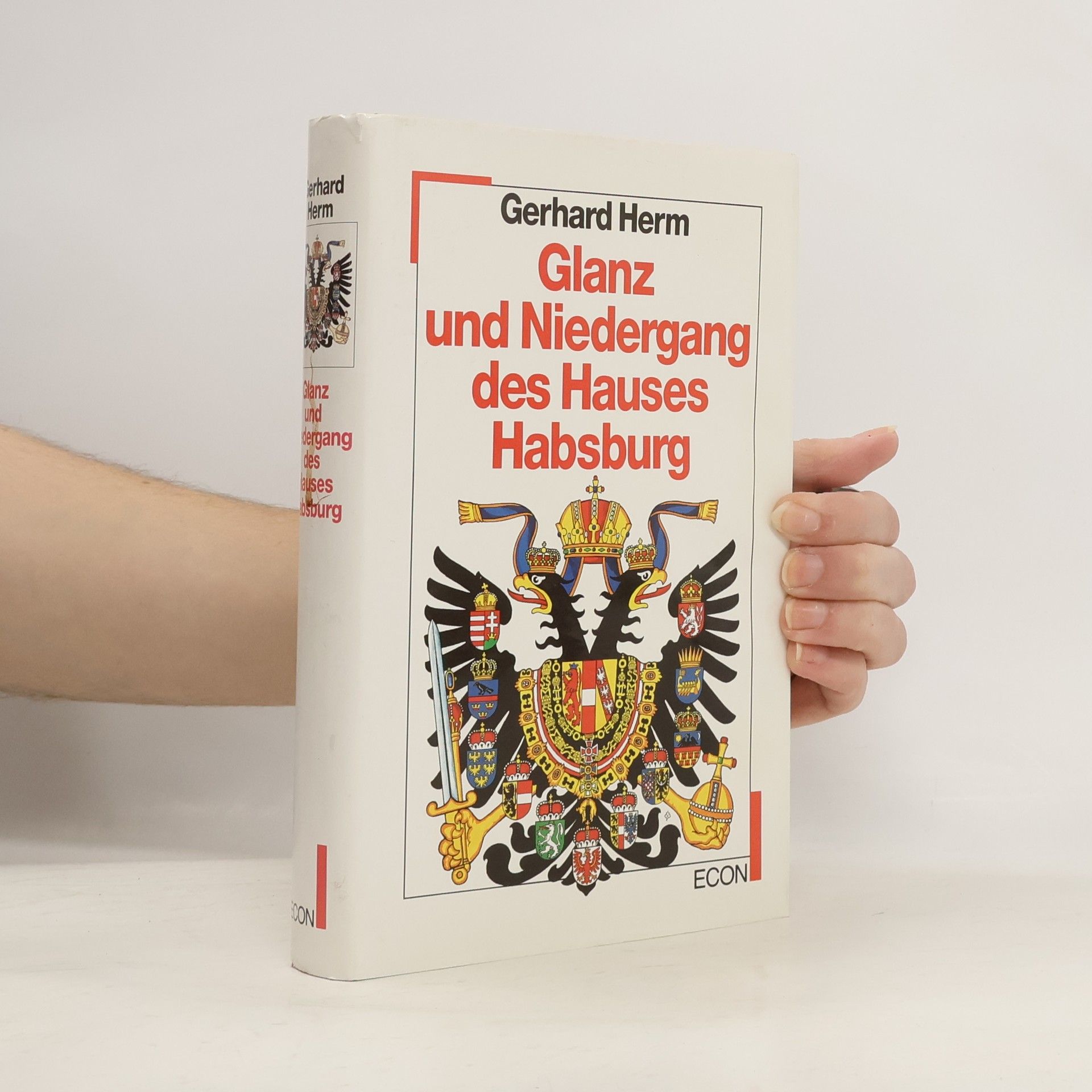 Glanz und Niedergang des Hauses Habsburg