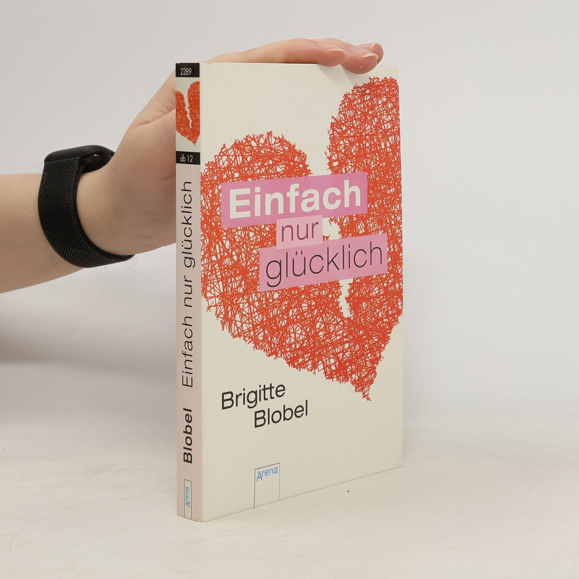 Brigitte Blobel Einfach nur glücklich