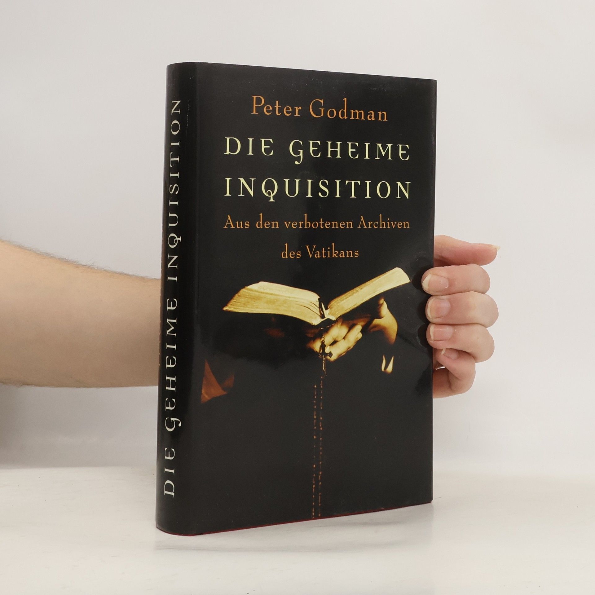 Peter Goldman Die geheime Inquisition, Aus den verbotenen Archiven des Vatikan