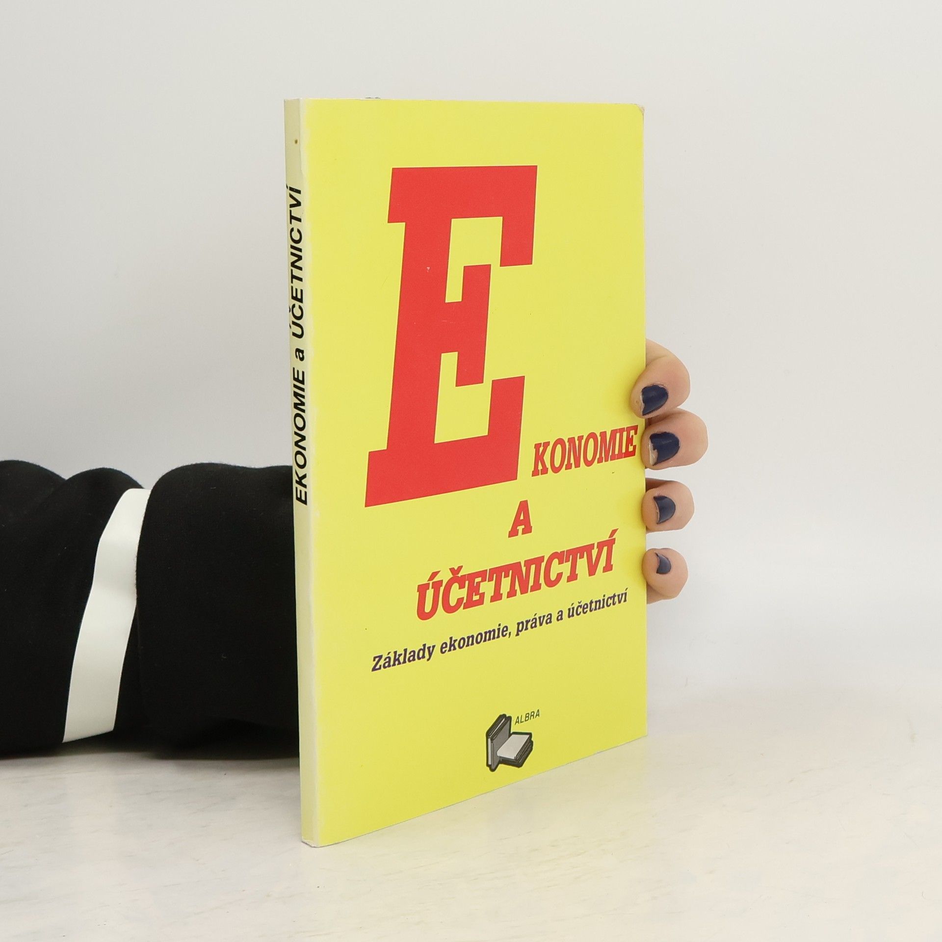 ČAO Ekonomie a účetnictví. Základy ekonomie, práva a účetnictví. Univerzální příručka