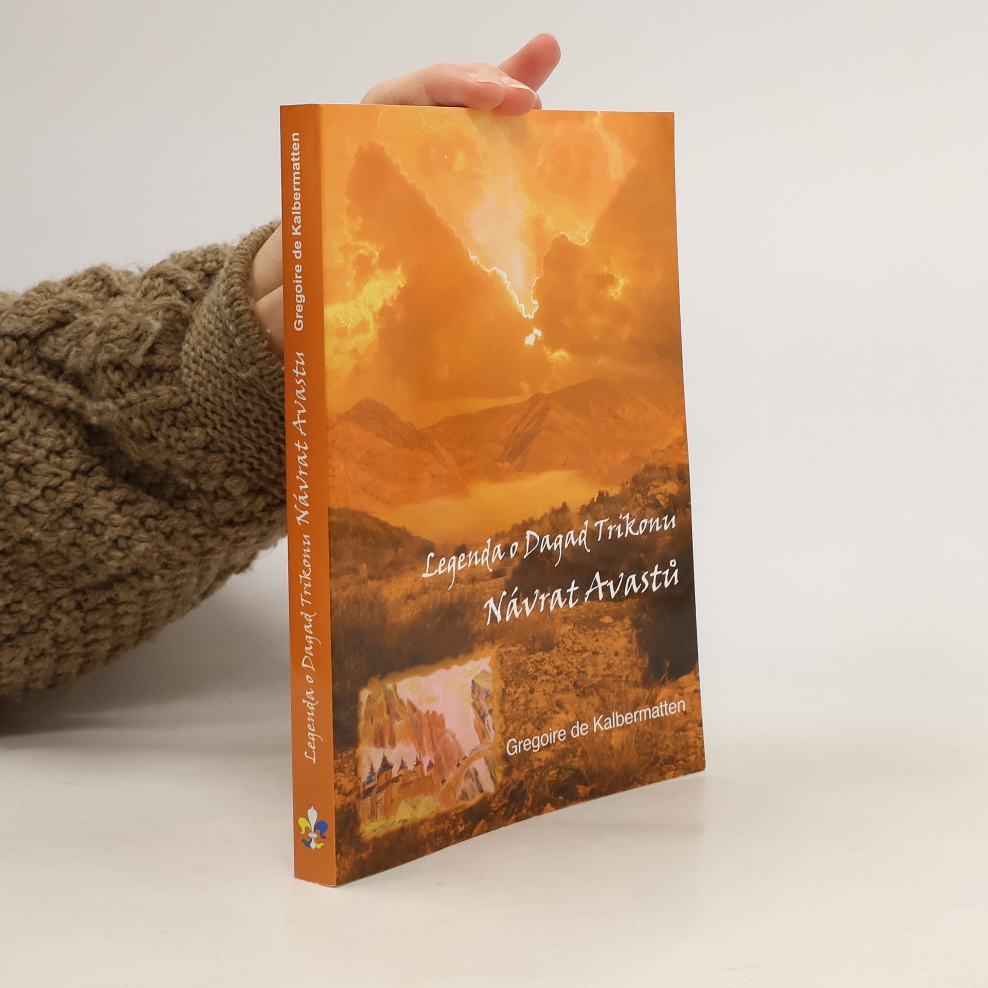 Grégoire de Kalbermatten Legenda o Dagad Trikonu: Návrat Avastů