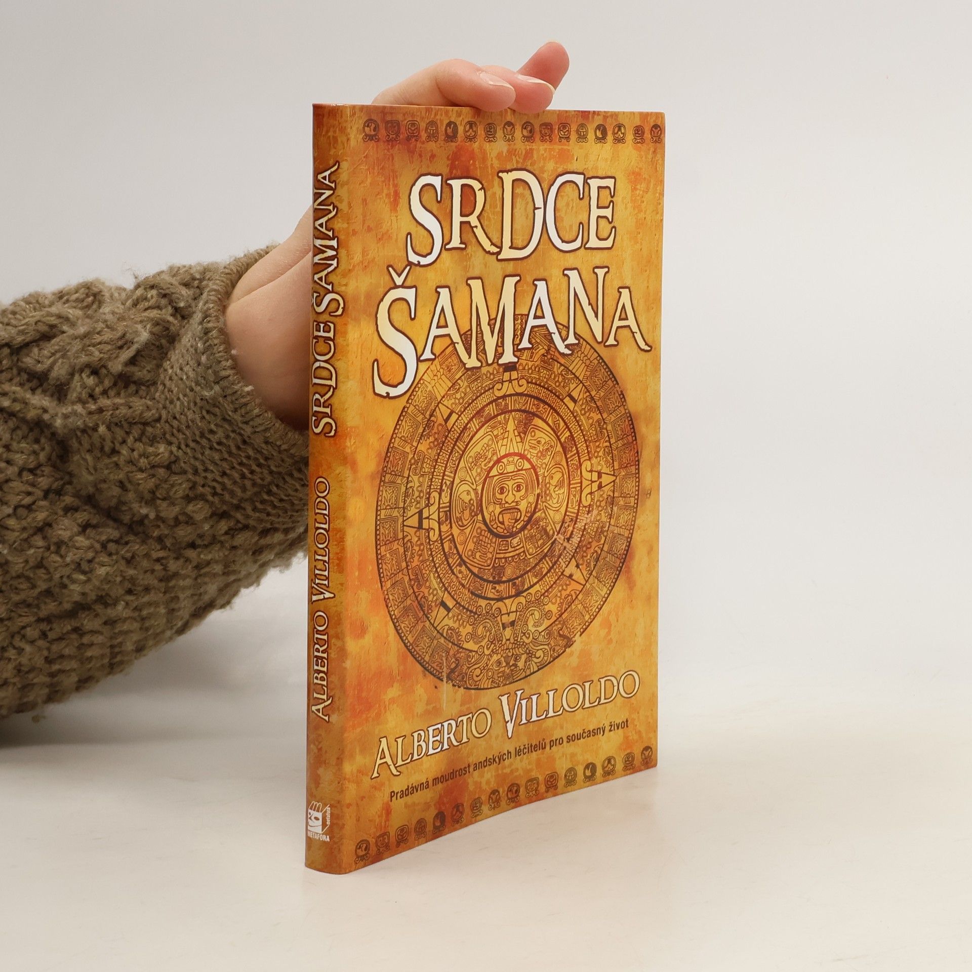 Srdce šamana : příběhy a cvičení "bojovníka světla"