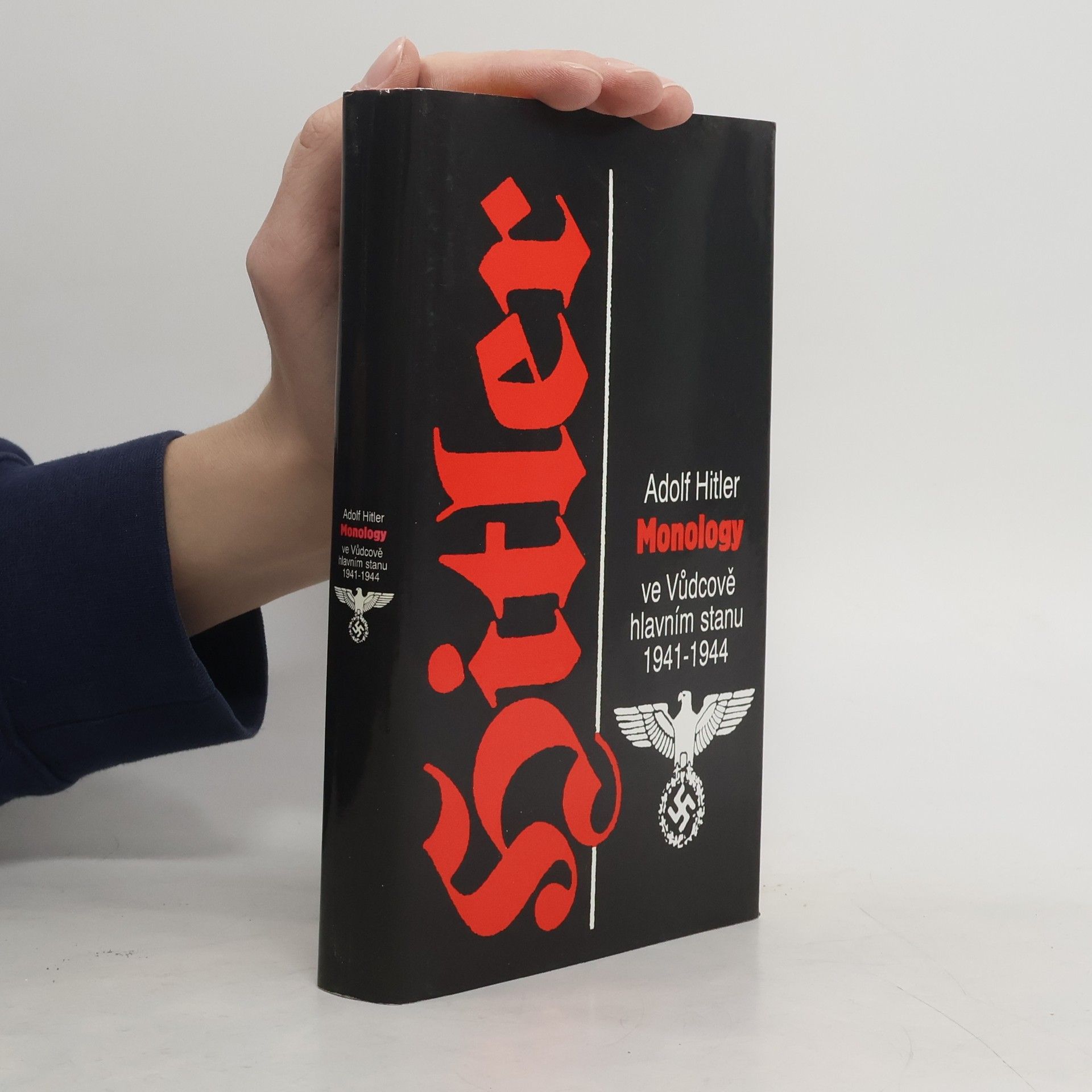 Adolf Hitler Monology ve Vůdcově hlavním stanu 1941-1944