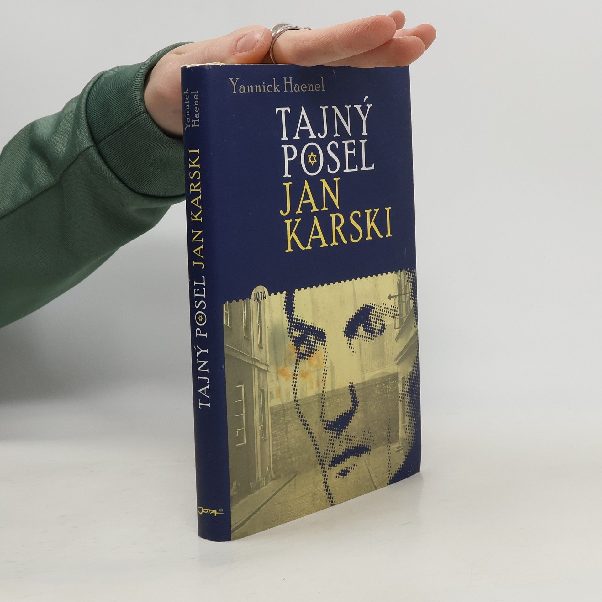 Yannick Haenel Tajný posel Jan Karski